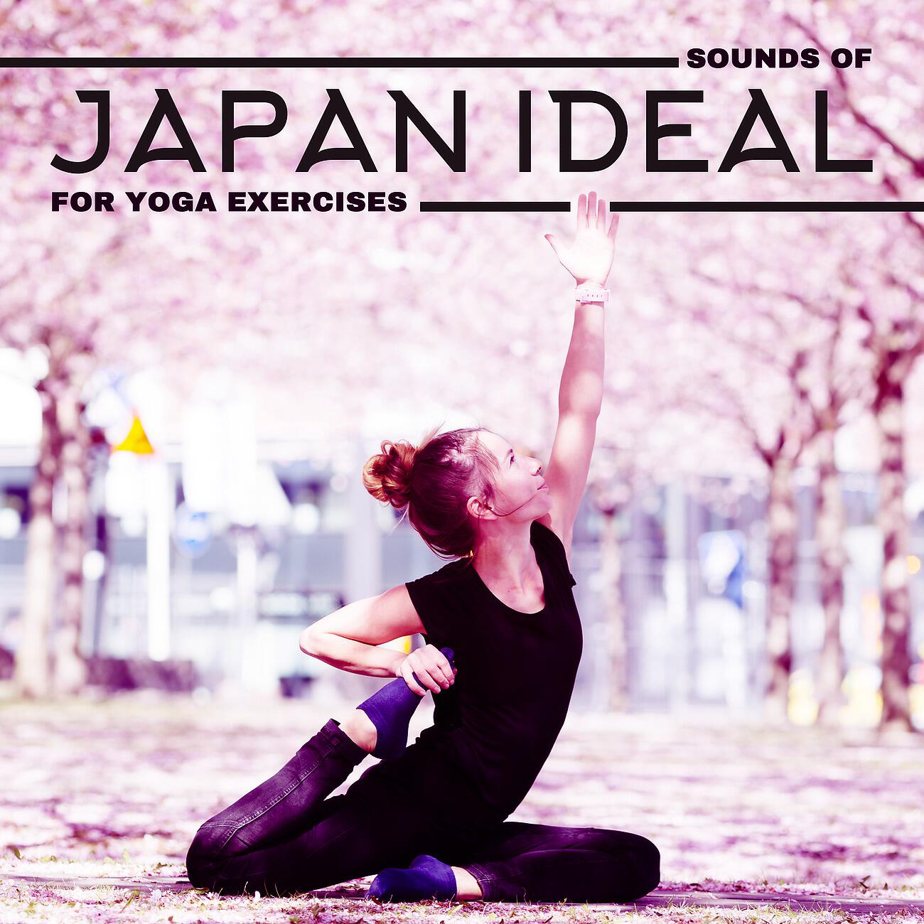 Релиз Sounds of Japan Ideal for Yoga Exercises. Sounds of Nature Allowing You to Relax and Meditate