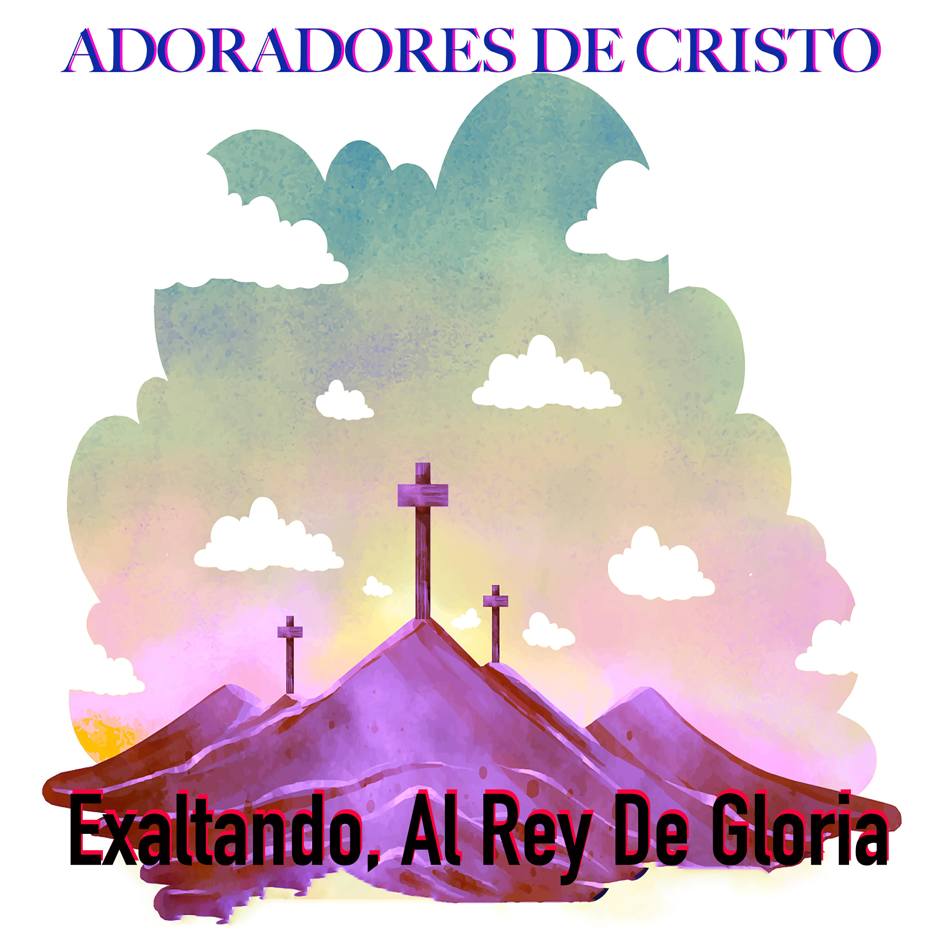 Релиз Exaltando, Al Rey De Gloria