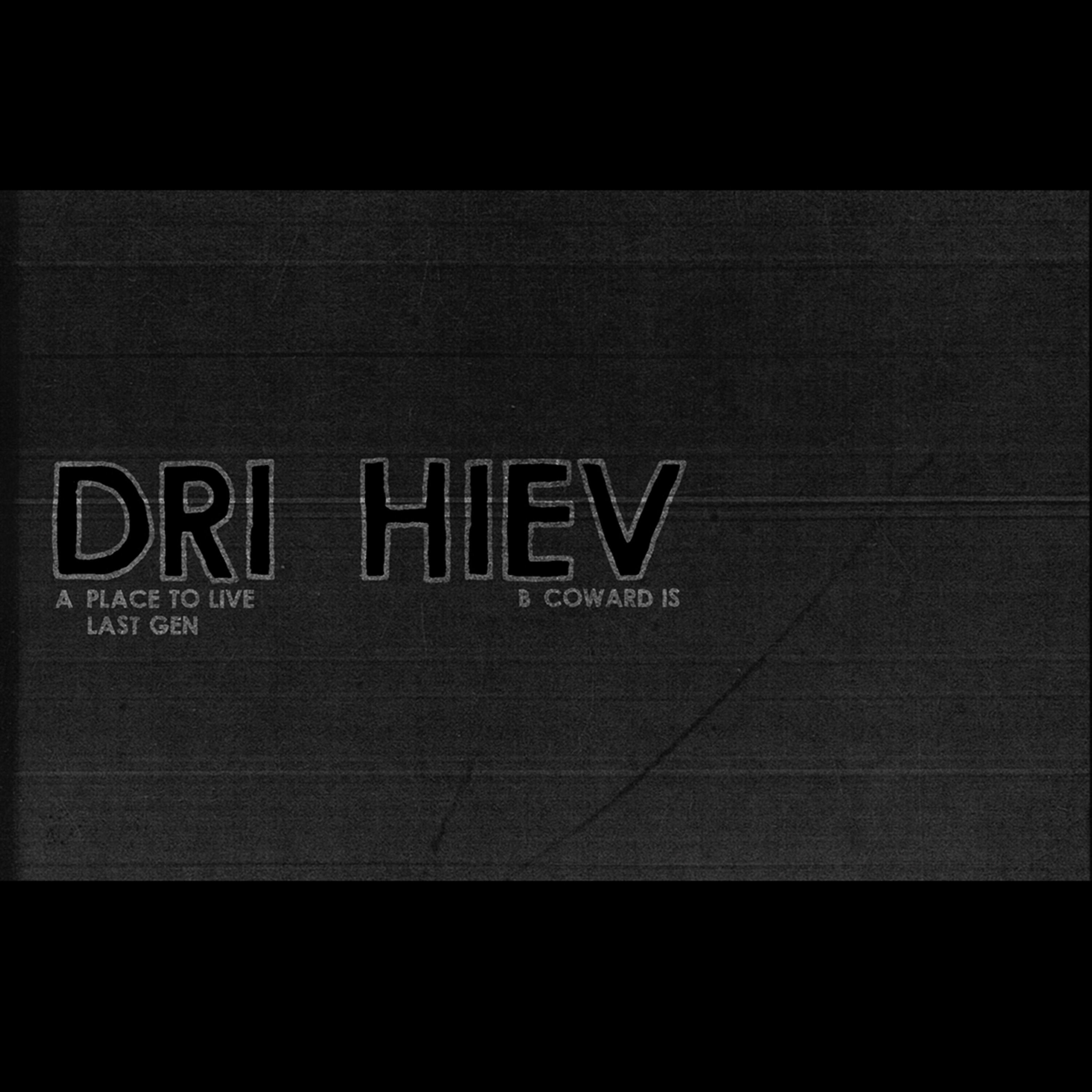 DRI HIEV