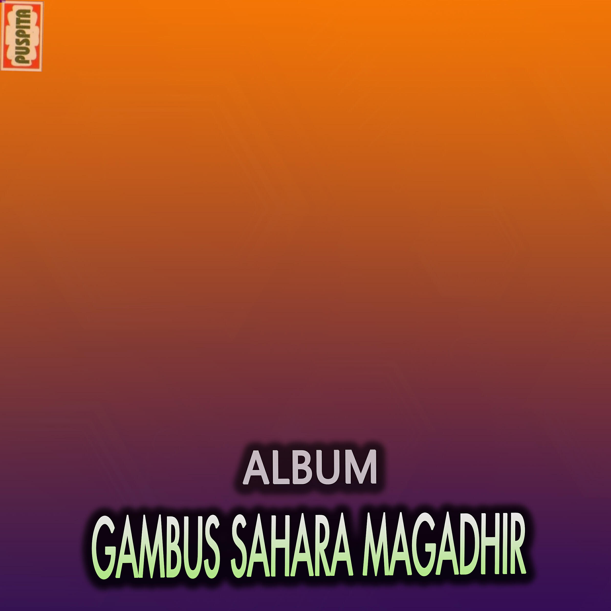 Релиз Gambus Sahara Magadhir
