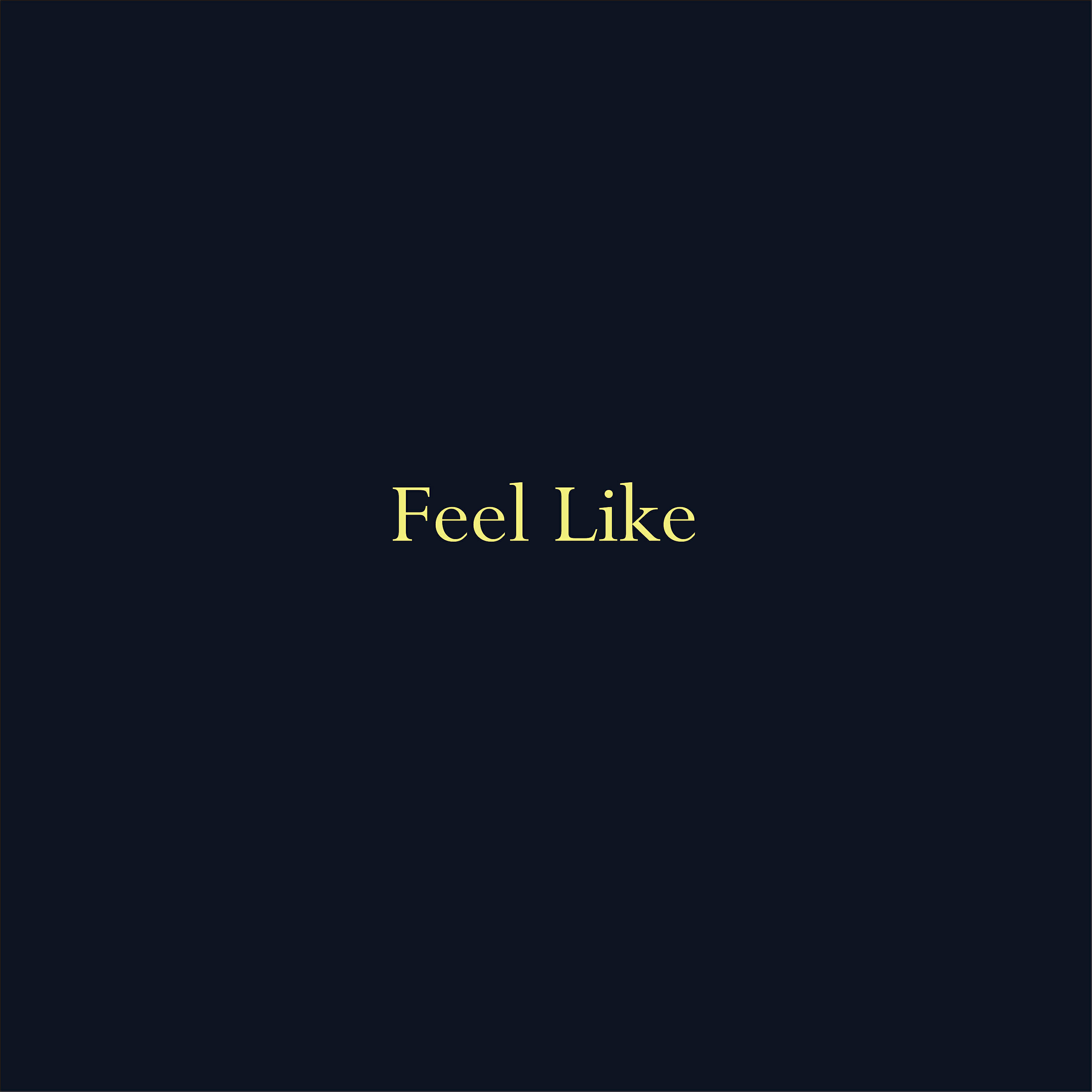 Релиз Feel Like