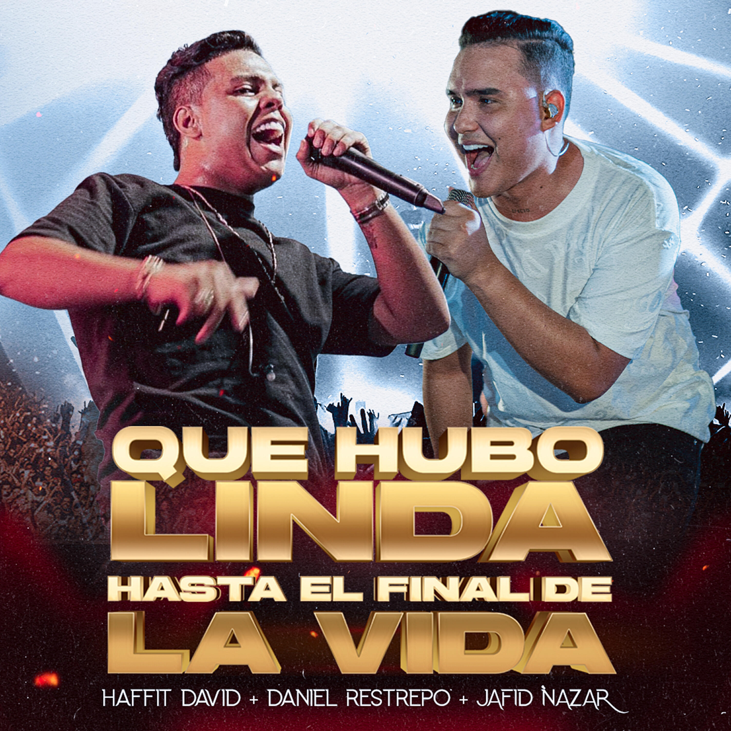 Релиз Que Hubo Linda / Hasta El Final de La Vida (En Vivo)
