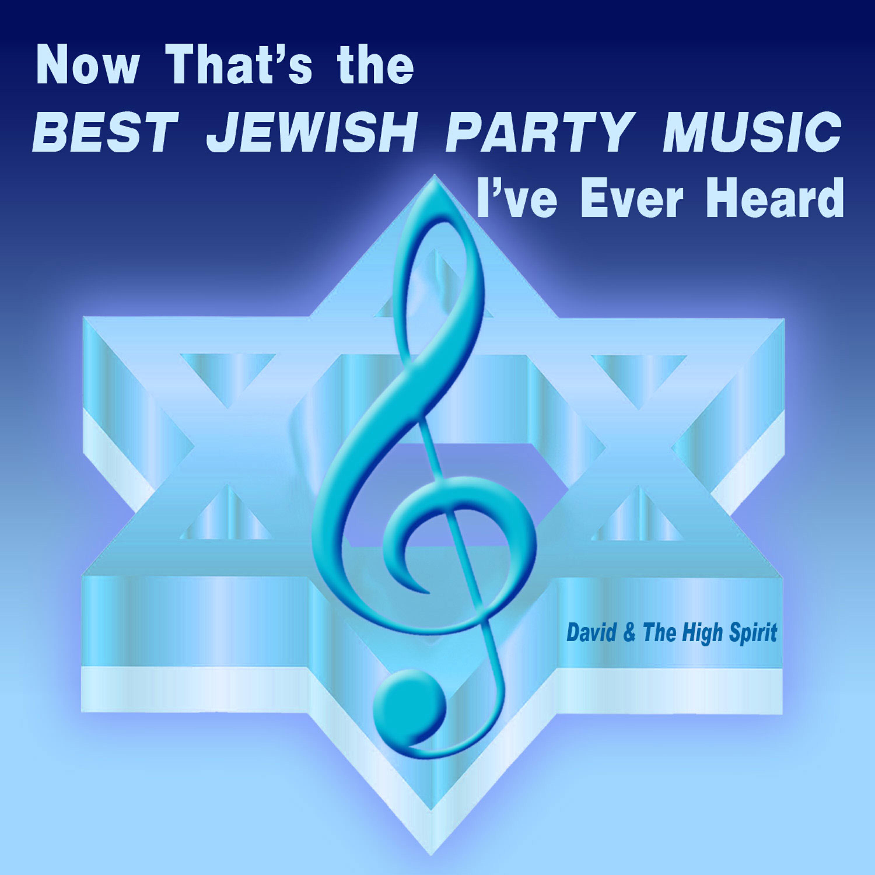 Релиз Now That's the Best Jewish Party Music I've Ever Heard
