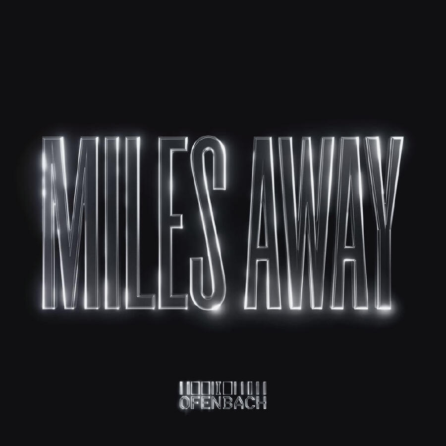 Релиз Miles Away