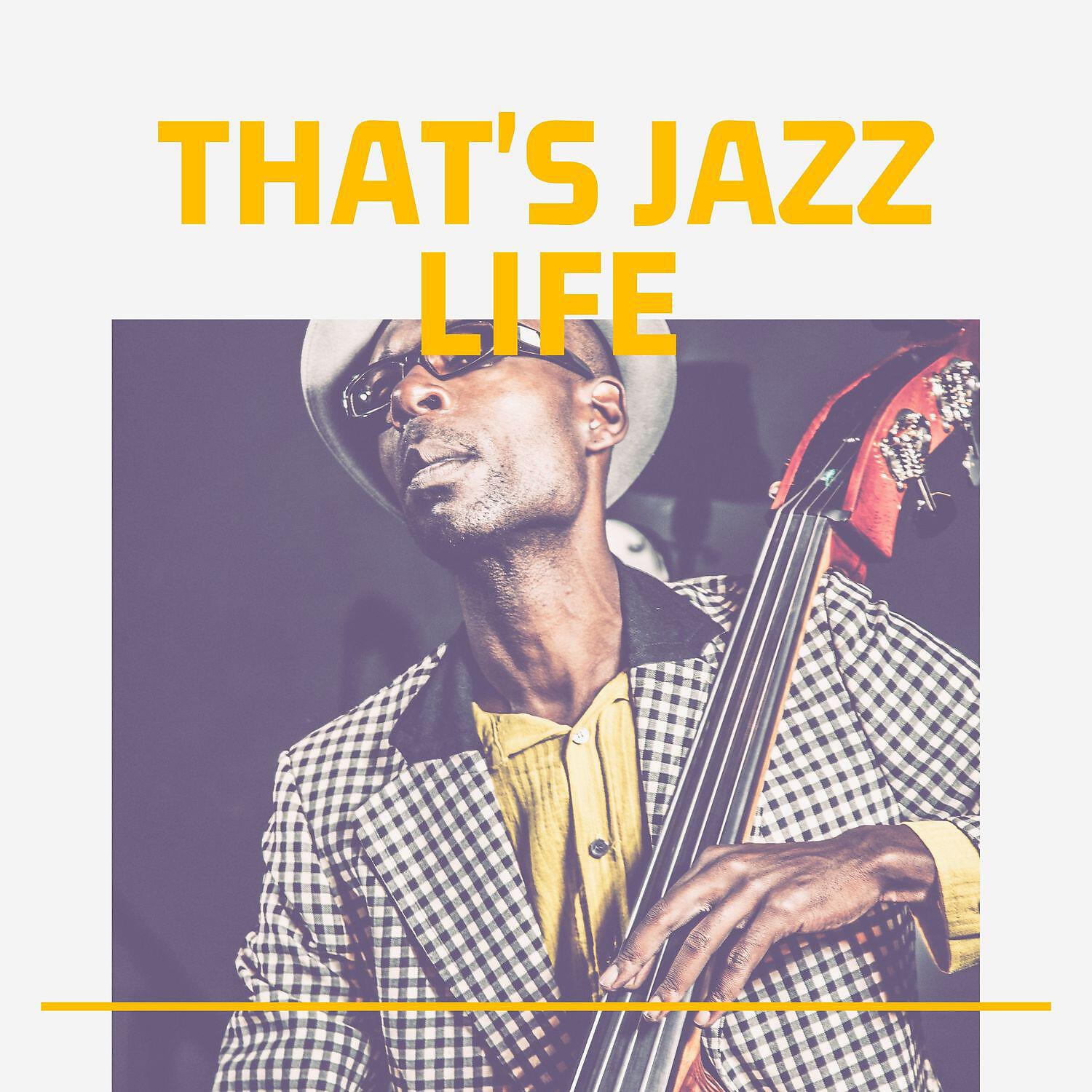 Релиз That's Jazz Life