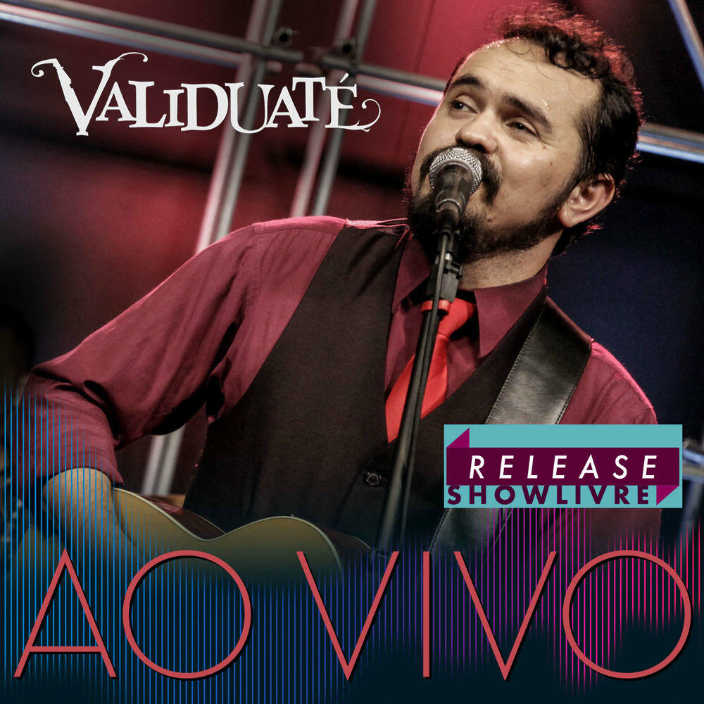 Релиз Validuaté no Release Showlivre (Ao Vivo)