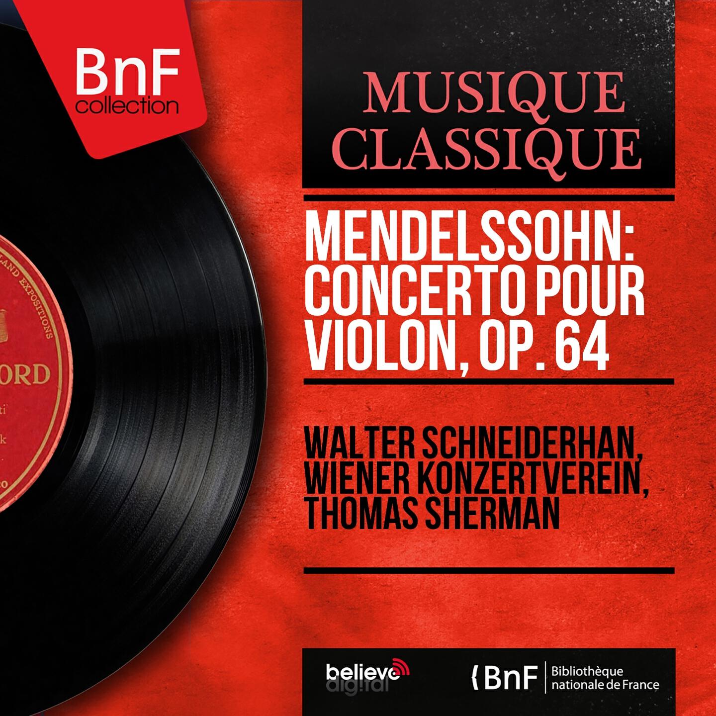 Релиз Mendelssohn: Concerto pour violon, Op. 64 (Mono Version)