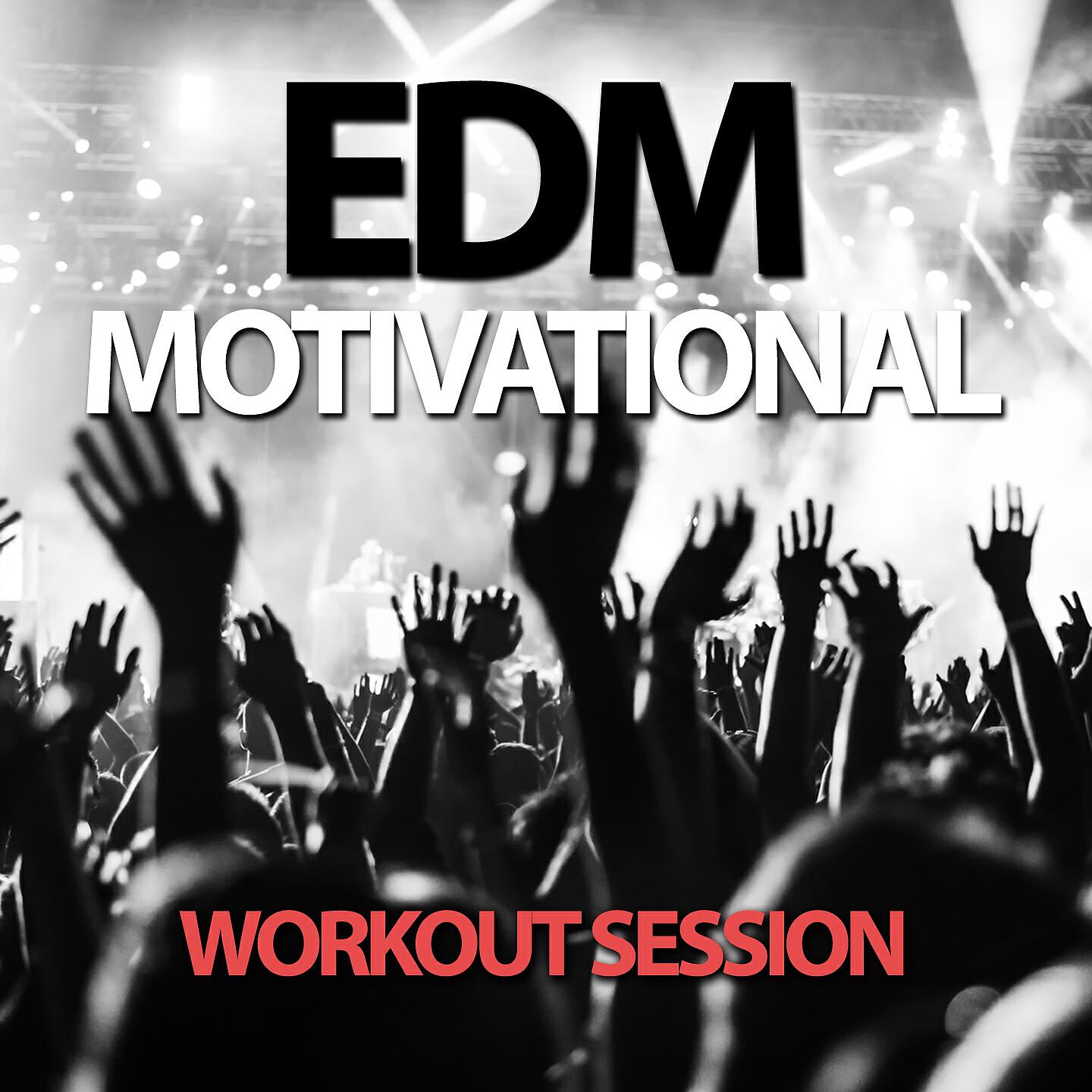 Постер альбома EDM Motivational Workout Session