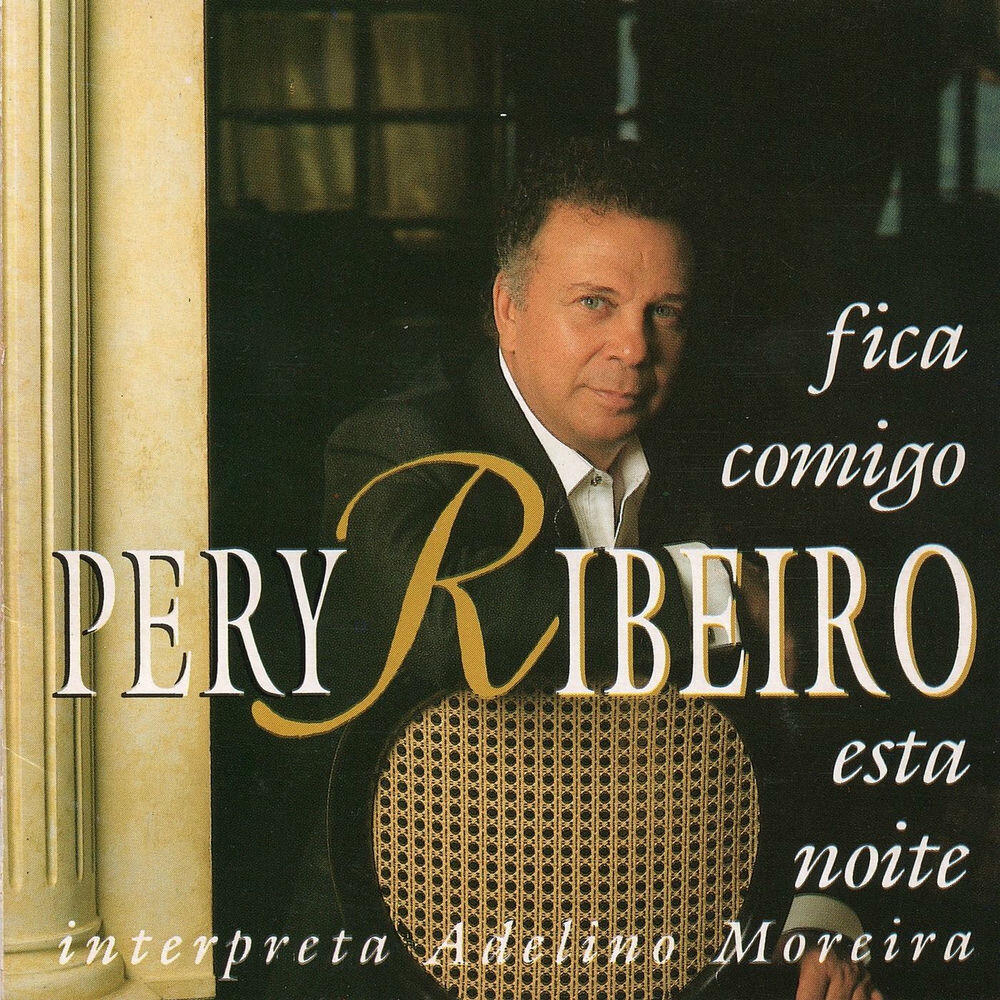 Релиз Fica Comigo Esta Noite - Pery Ribeiro Interpreta Adelino Moreira