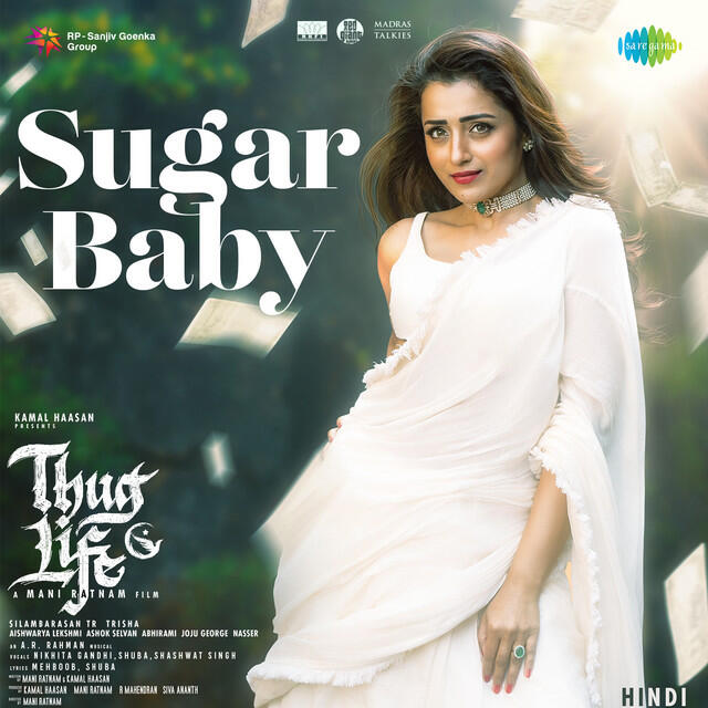 Релиз Sugar Baby (From "Thug Life") (Hindi)