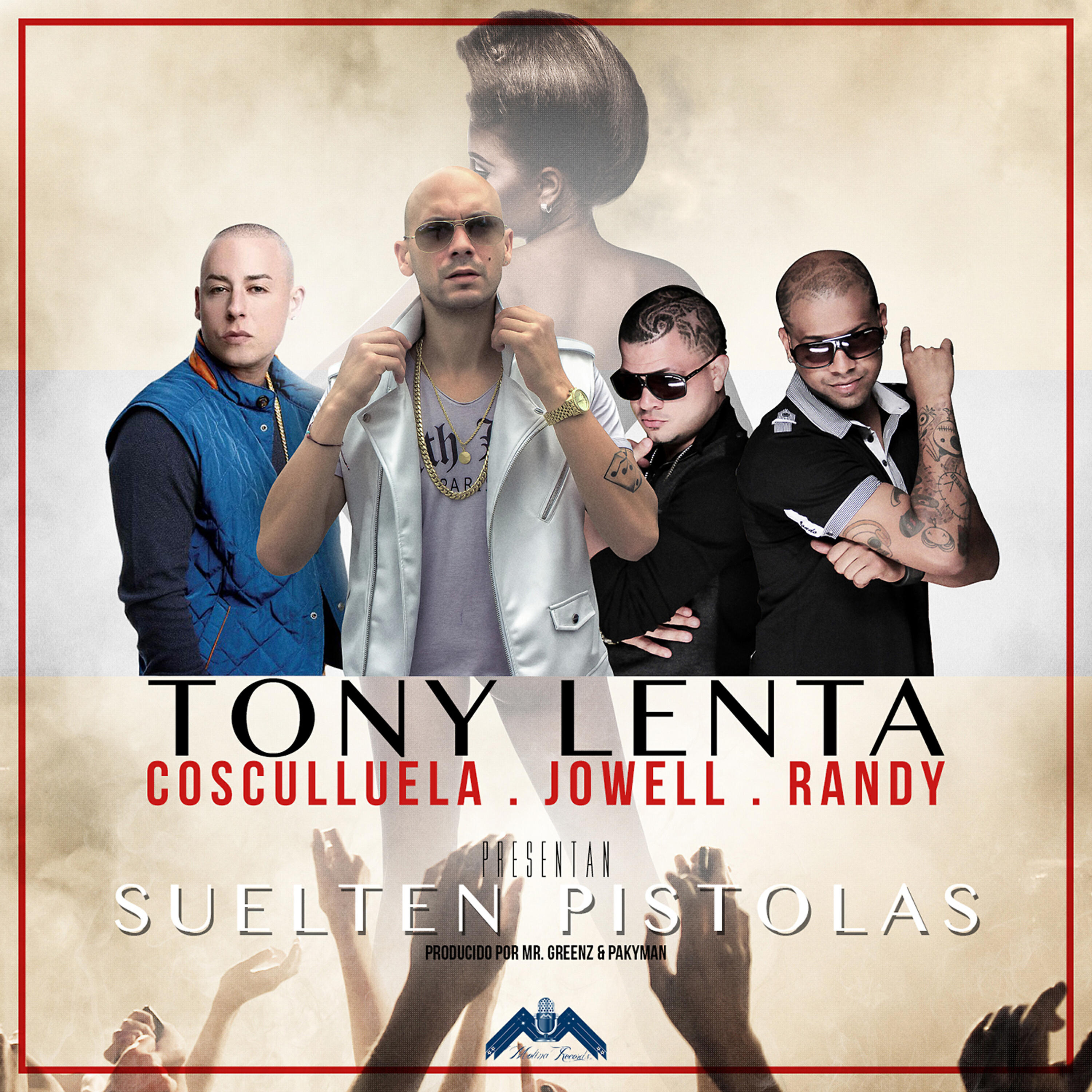 Релиз Suelten Pistolas (feat. Cosculluela & Jowell & Randy) - Single