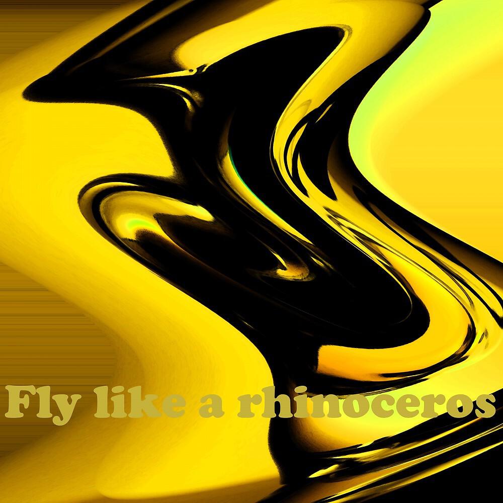 Релиз Fly Like a Rhinoceros