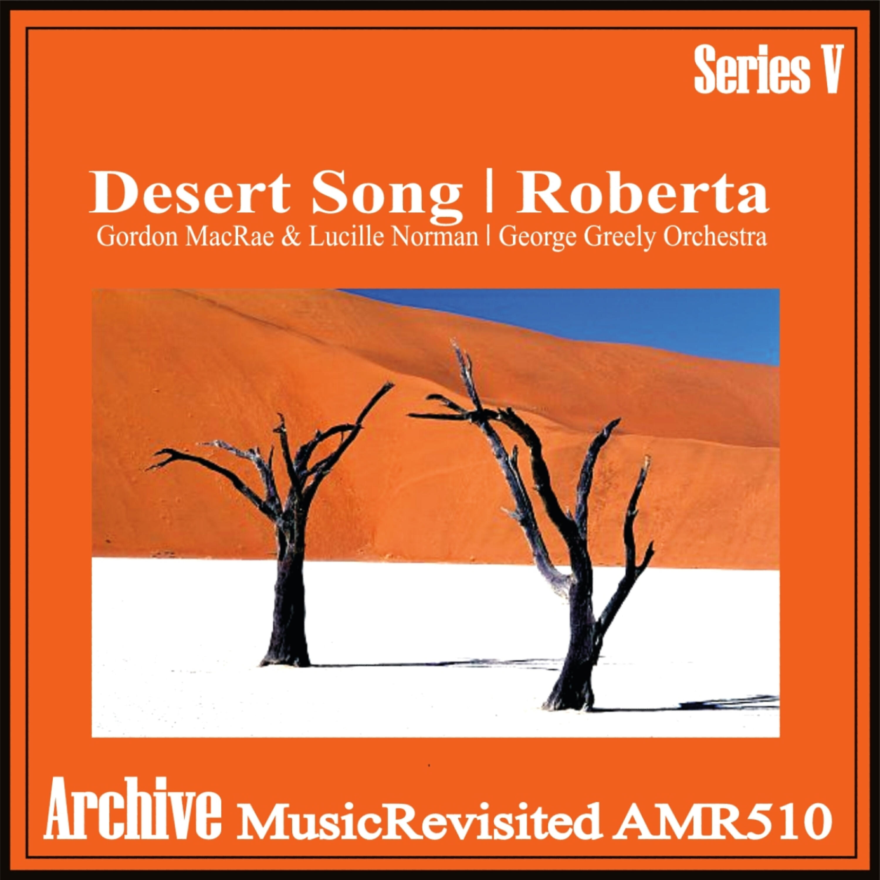 Релиз The Desert Song & Roberta