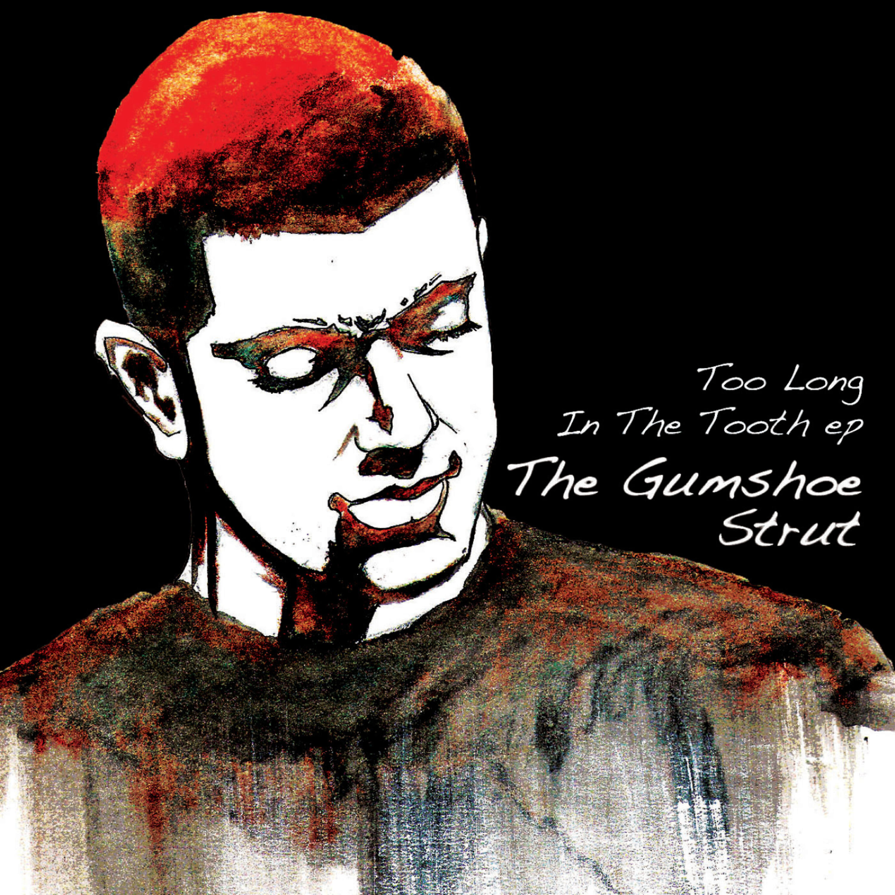 Релиз Too Long In The Tooth ep