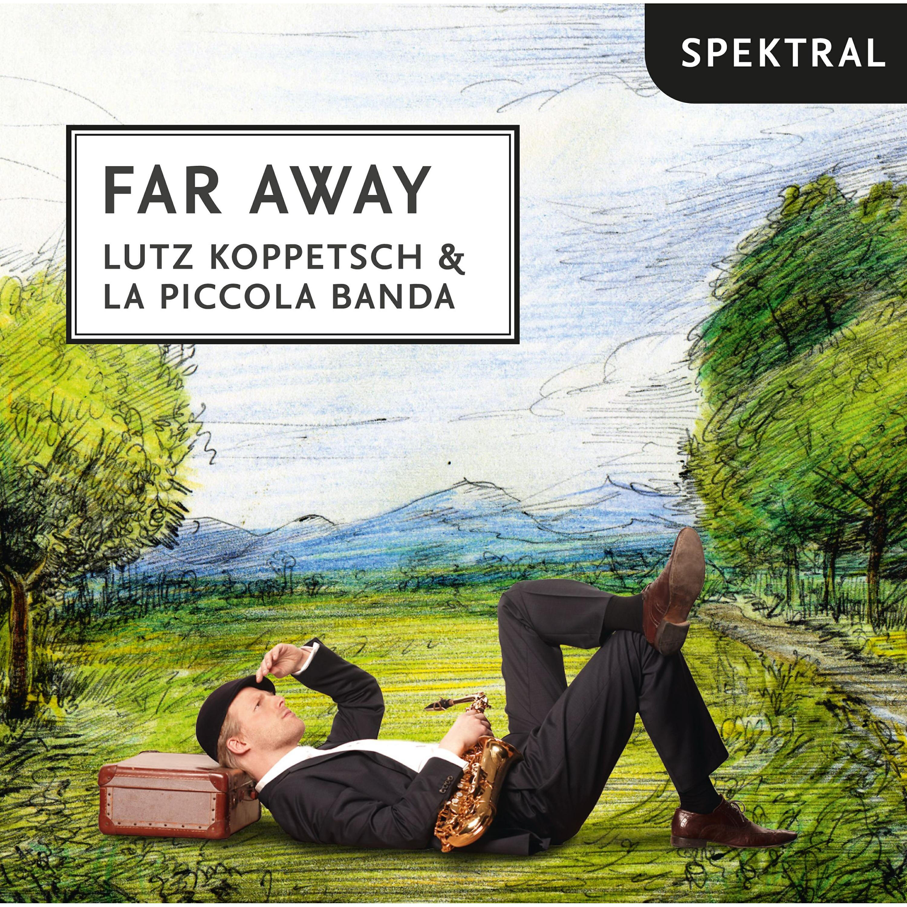 Релиз Brahms, Albéniz, Corelli, Falla, Hanke, Glière, Noda, Zabel, Piazzolla & Castriota: Far Away - Lutz Koppetsch E La Piccola Banda