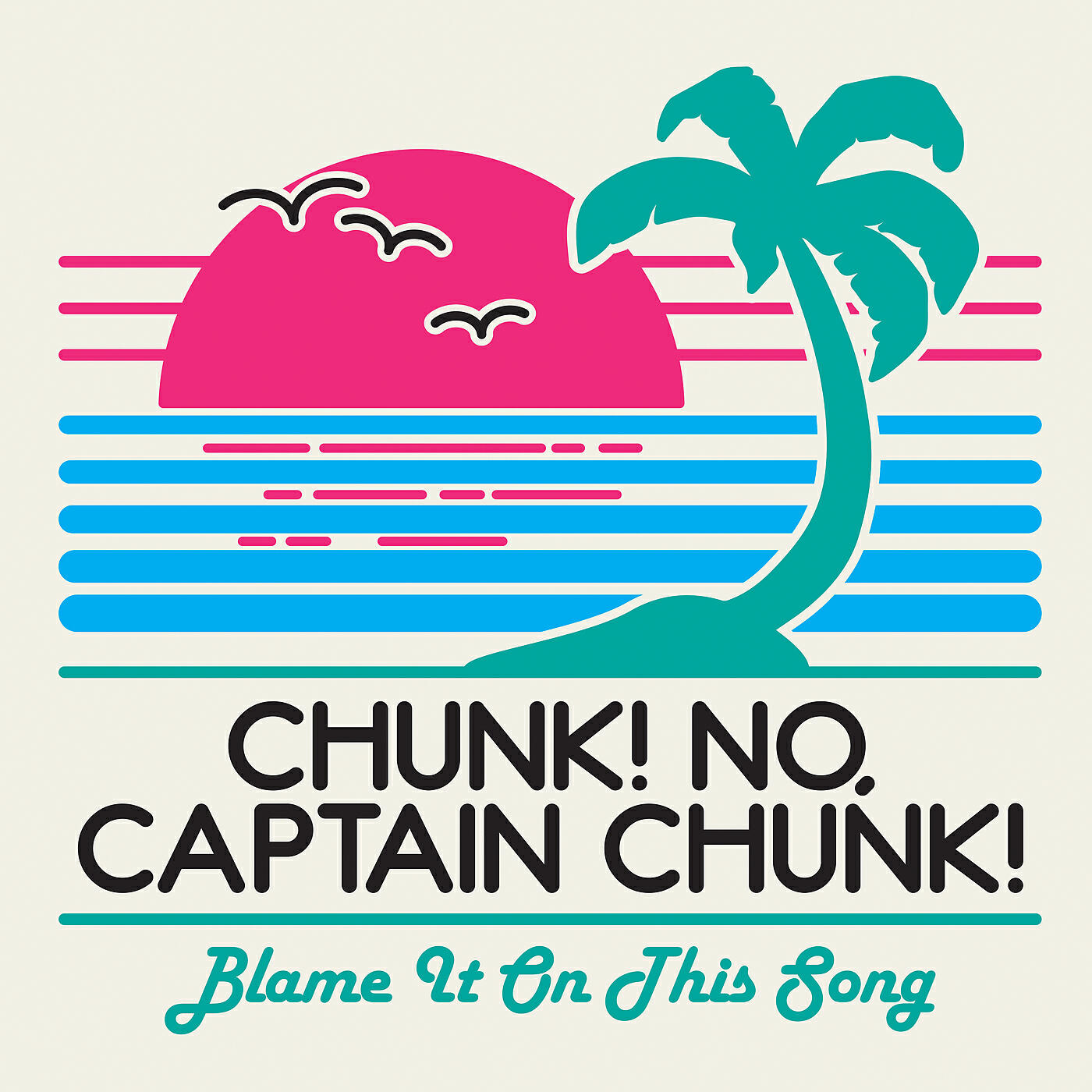 Релиз Blame It On This Song