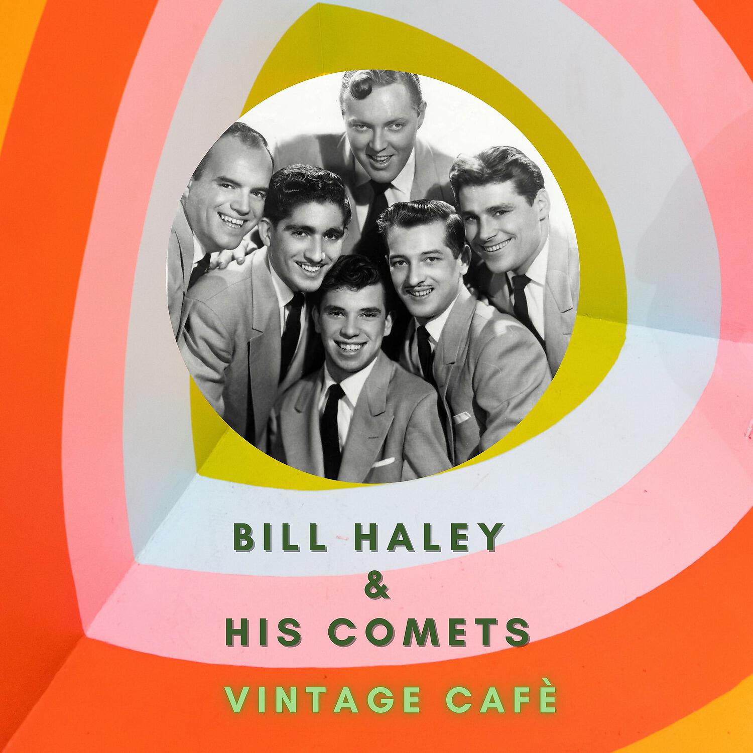 Релиз Bill Haley & His Comets - Vintage Cafè