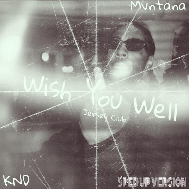 Релиз Wish You Well (Jersey Club) [Sped Up Version]