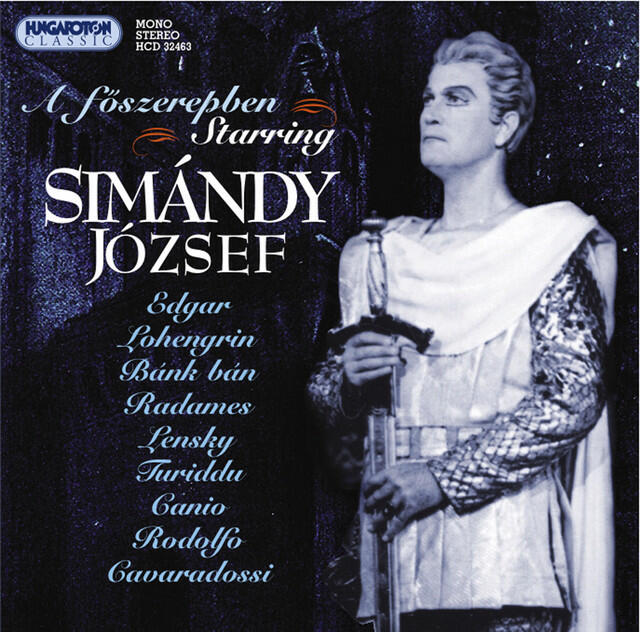 Релиз Simandy, Jozsef: Tenor Arias - Donizetti, G. / Wagner, R. / Erkel, F. / Verdi, G. / Tchaikovsky, P. / Mascagni, P.