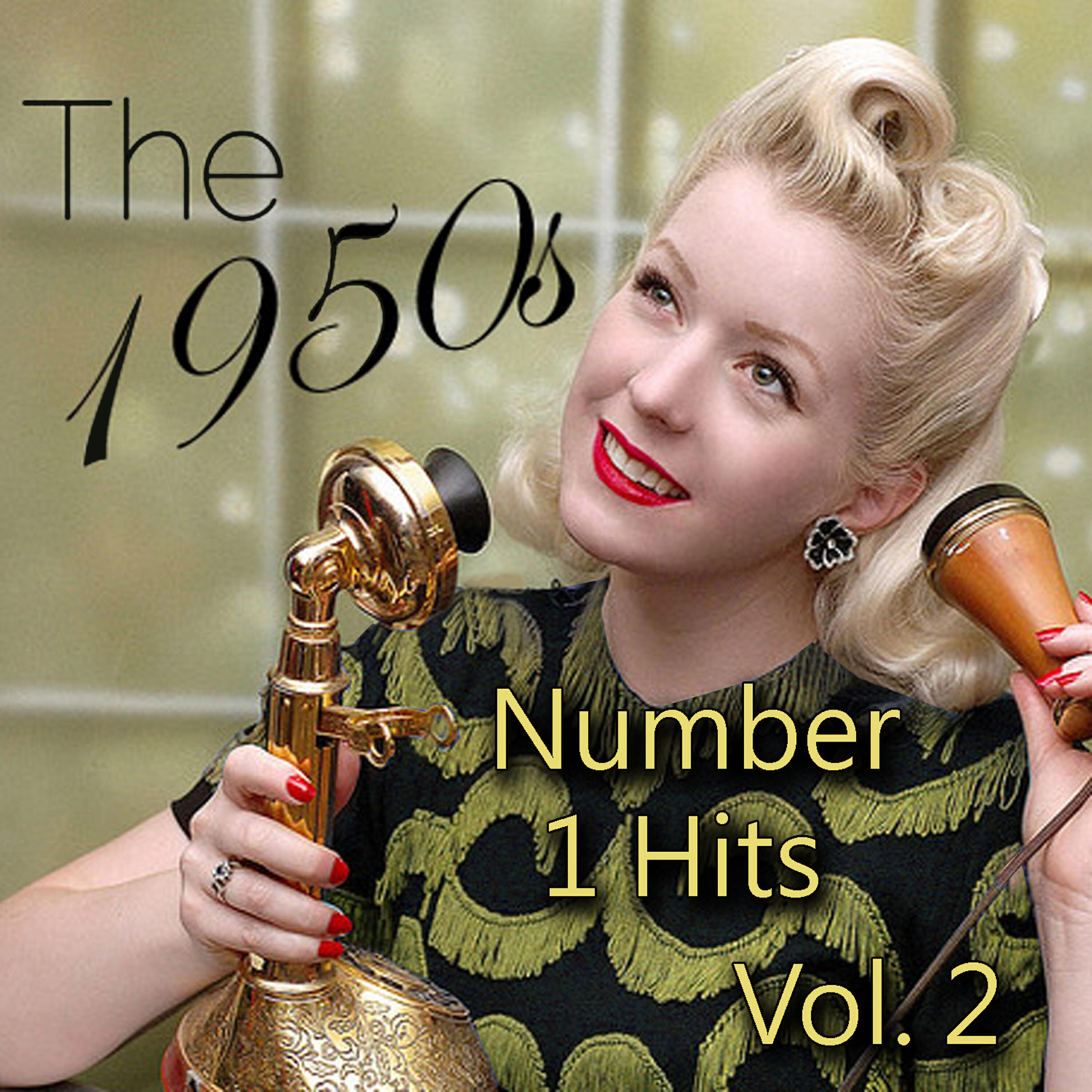 Релиз The 1950's Number 1 Hits, Vol. 2