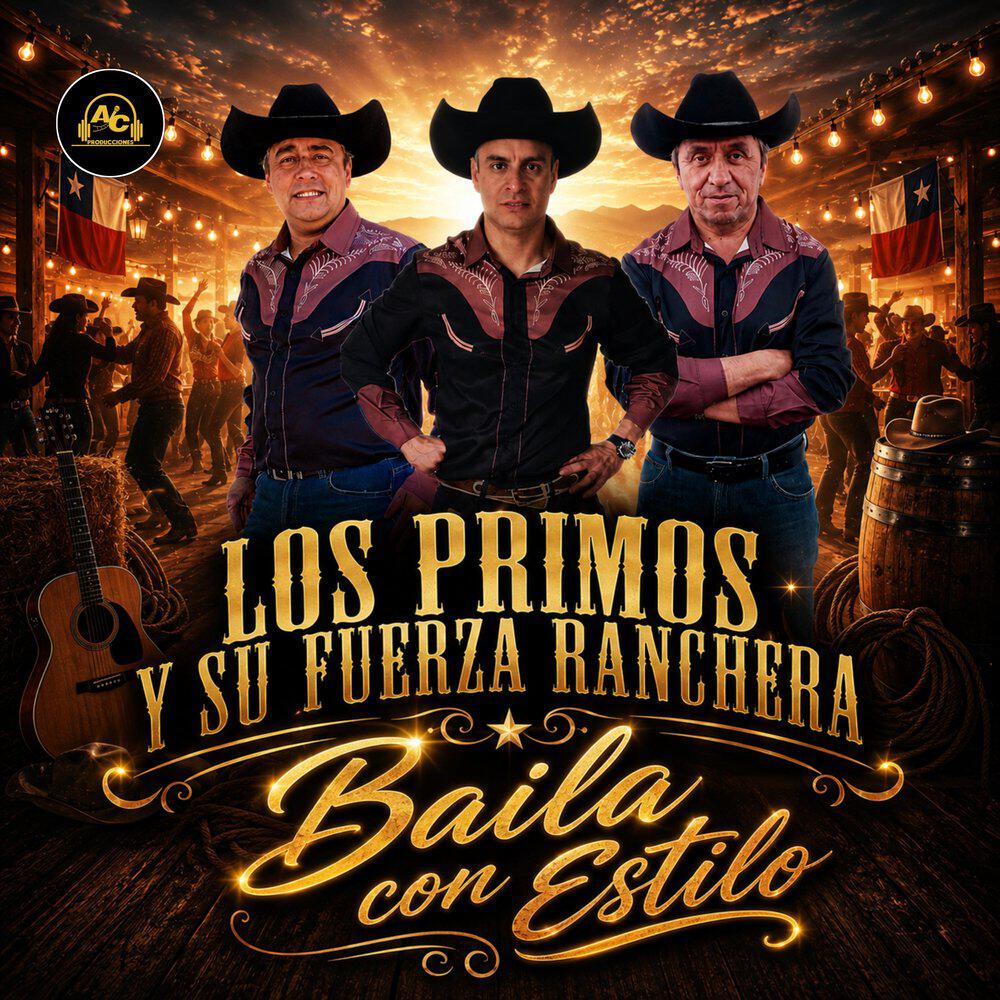 Los Primos Y Su Fuerza Ranchera