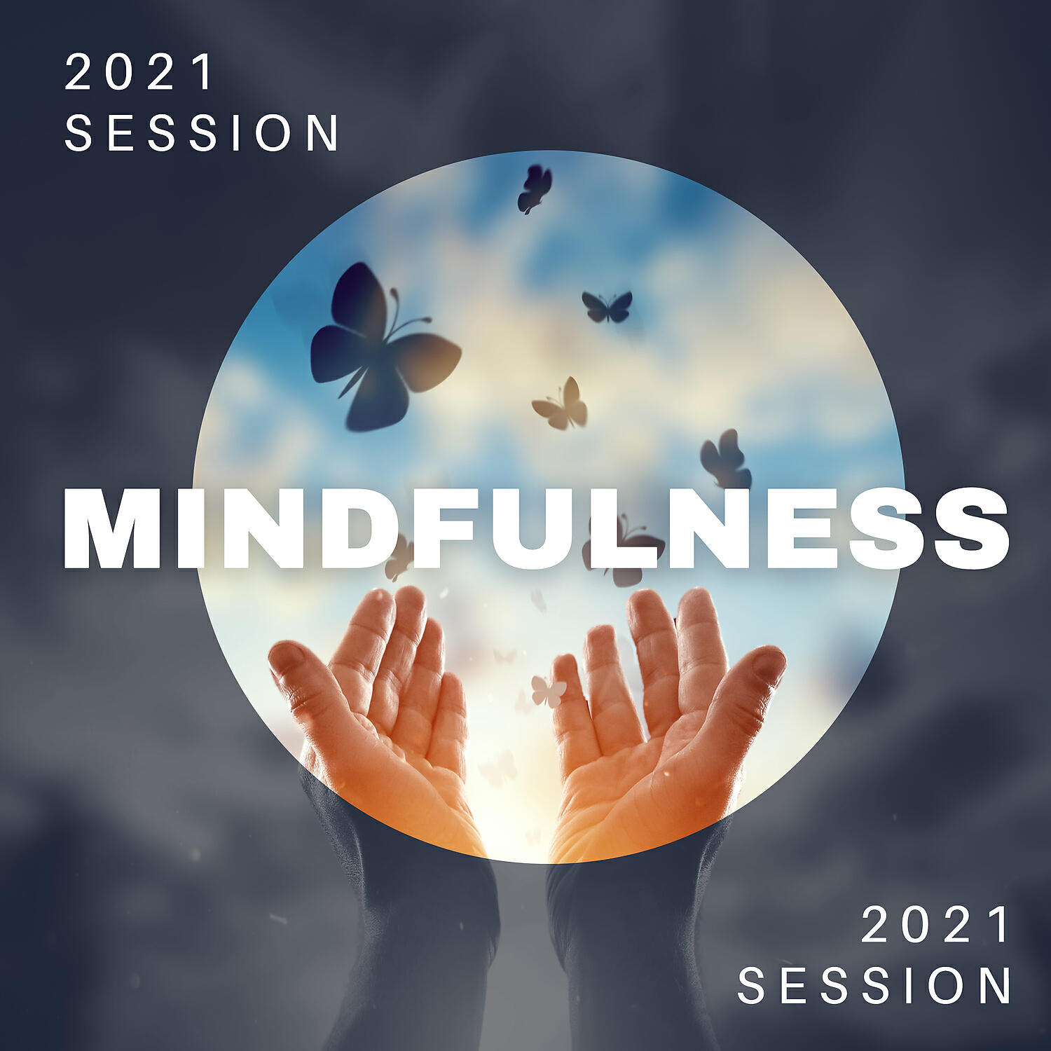 Релиз Mindfulness 2021 Session: Yoga Concentration, Mind Body Connection, Positive Energy, Therapeutic Meditation