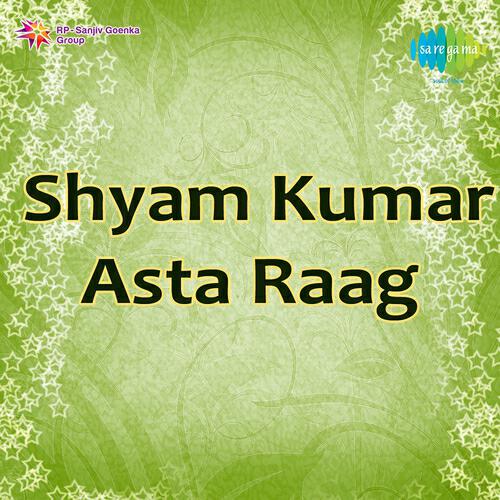 Релиз Shyam Kumar Asta Raag