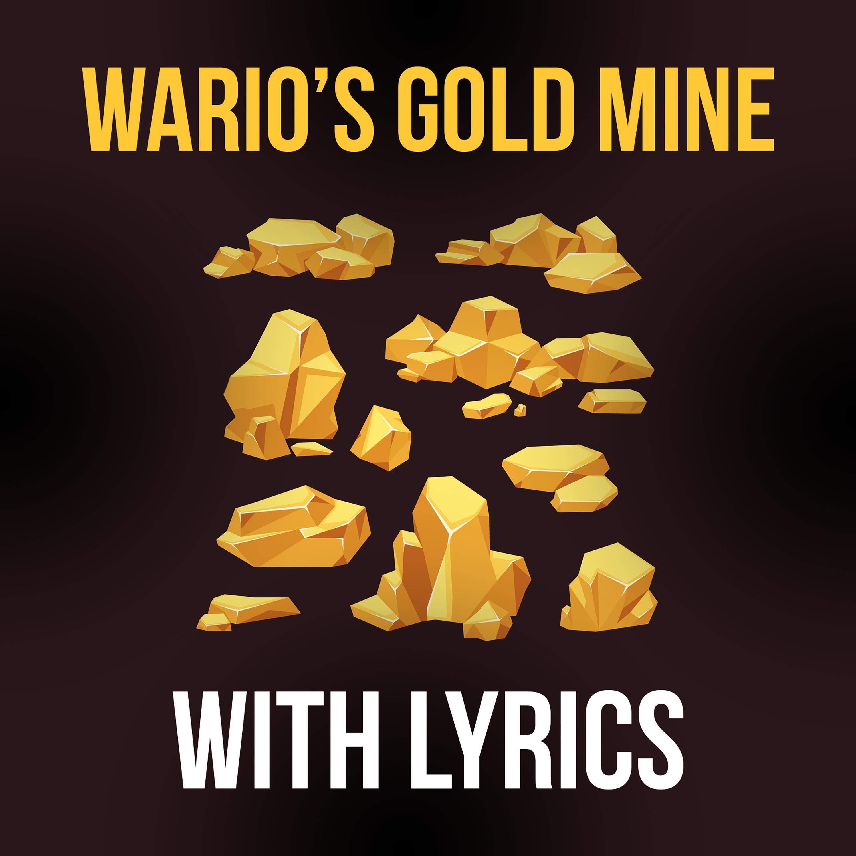 Релиз Wario's Gold Mine With Lyrics