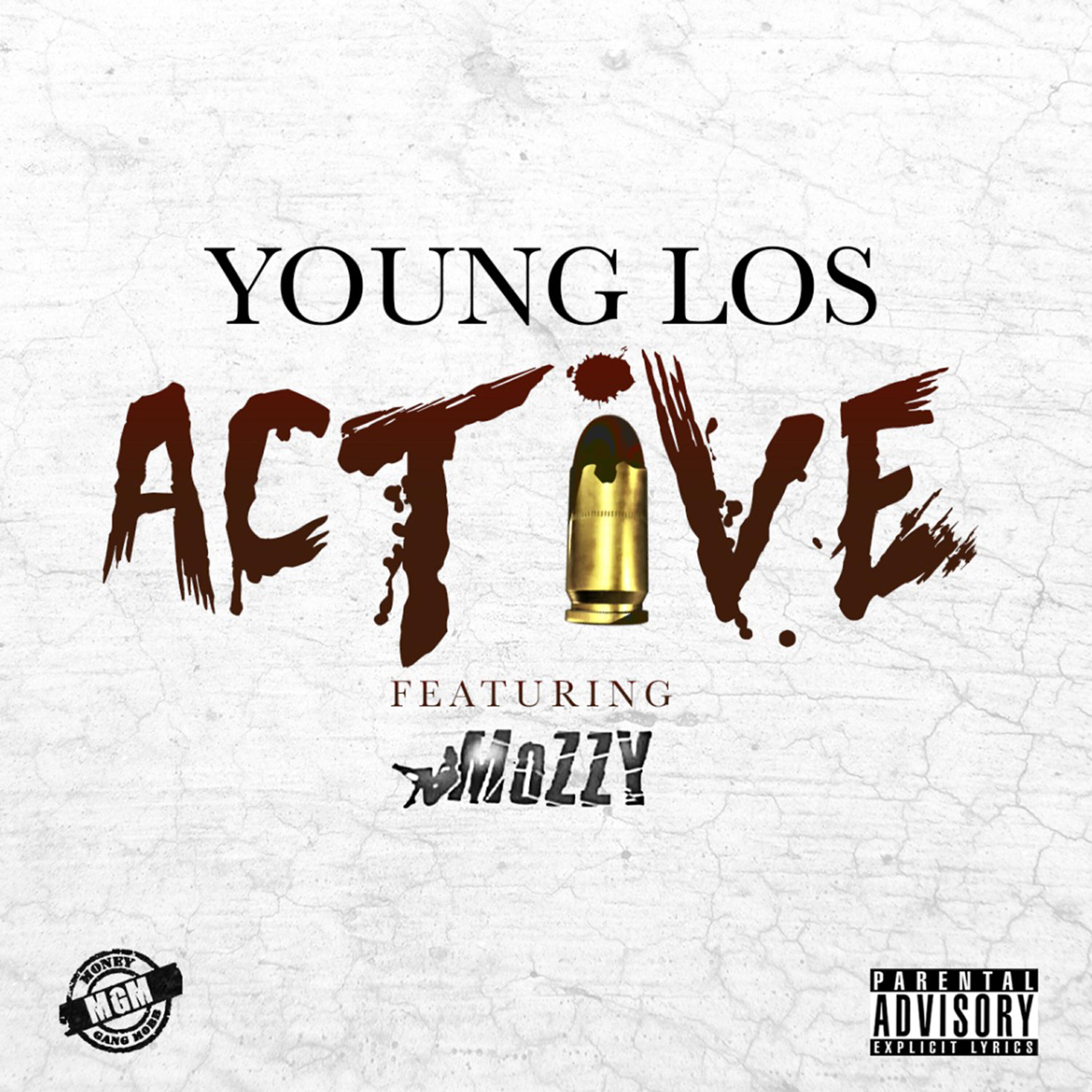 Mozzy, Young Los - Active (feat. Mozzy)