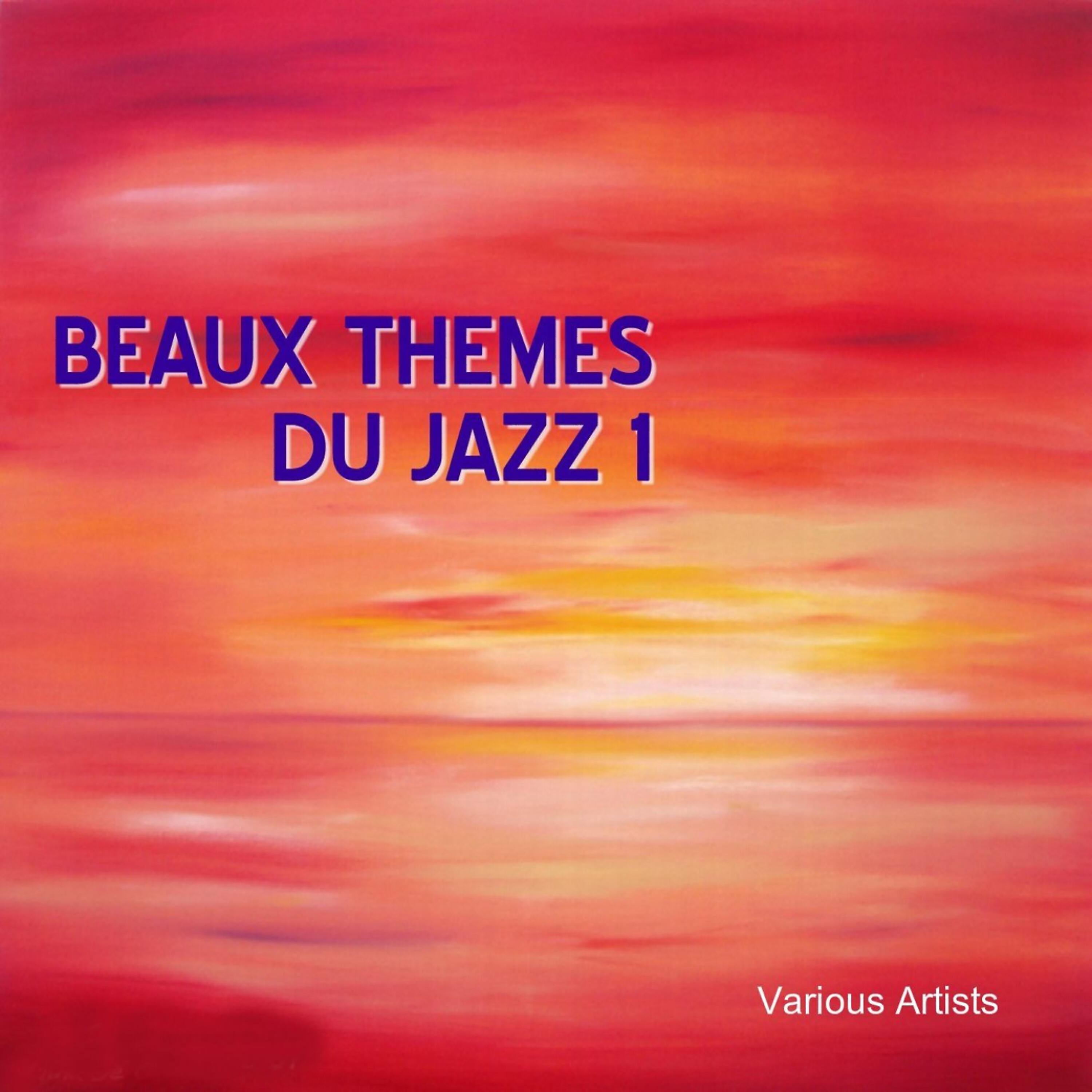 Постер альбома Beaux Themes Du Jazz 1