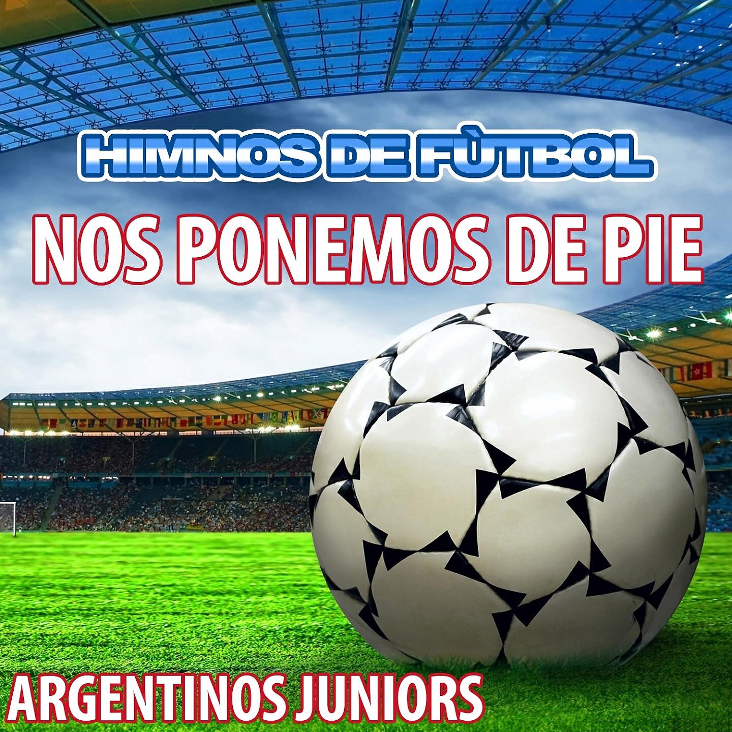 Релиз Nos Ponemos De Pie - Himno De Argentinos Juniors