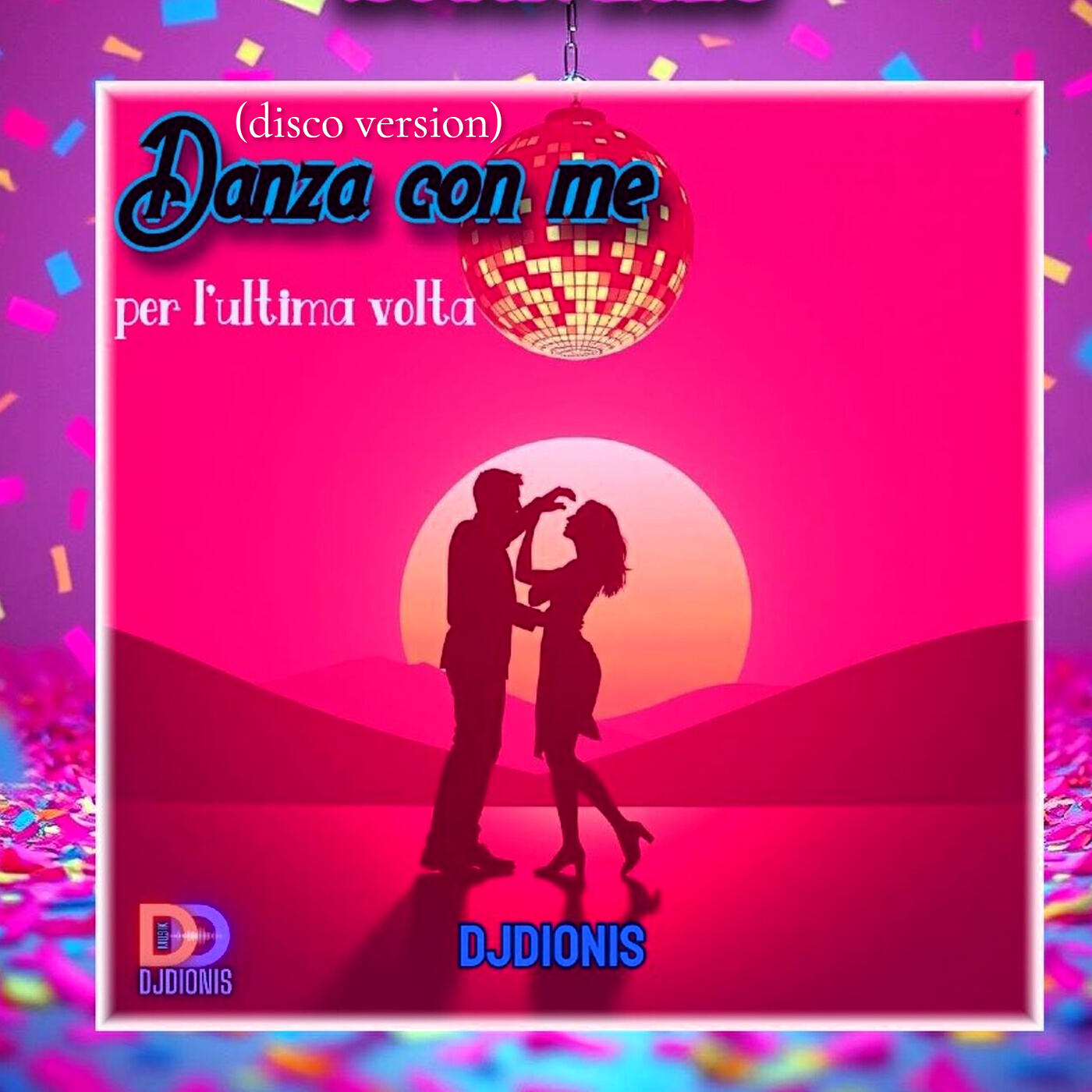 Релиз Danza con me per l'ultima volta (Disco) [Version]