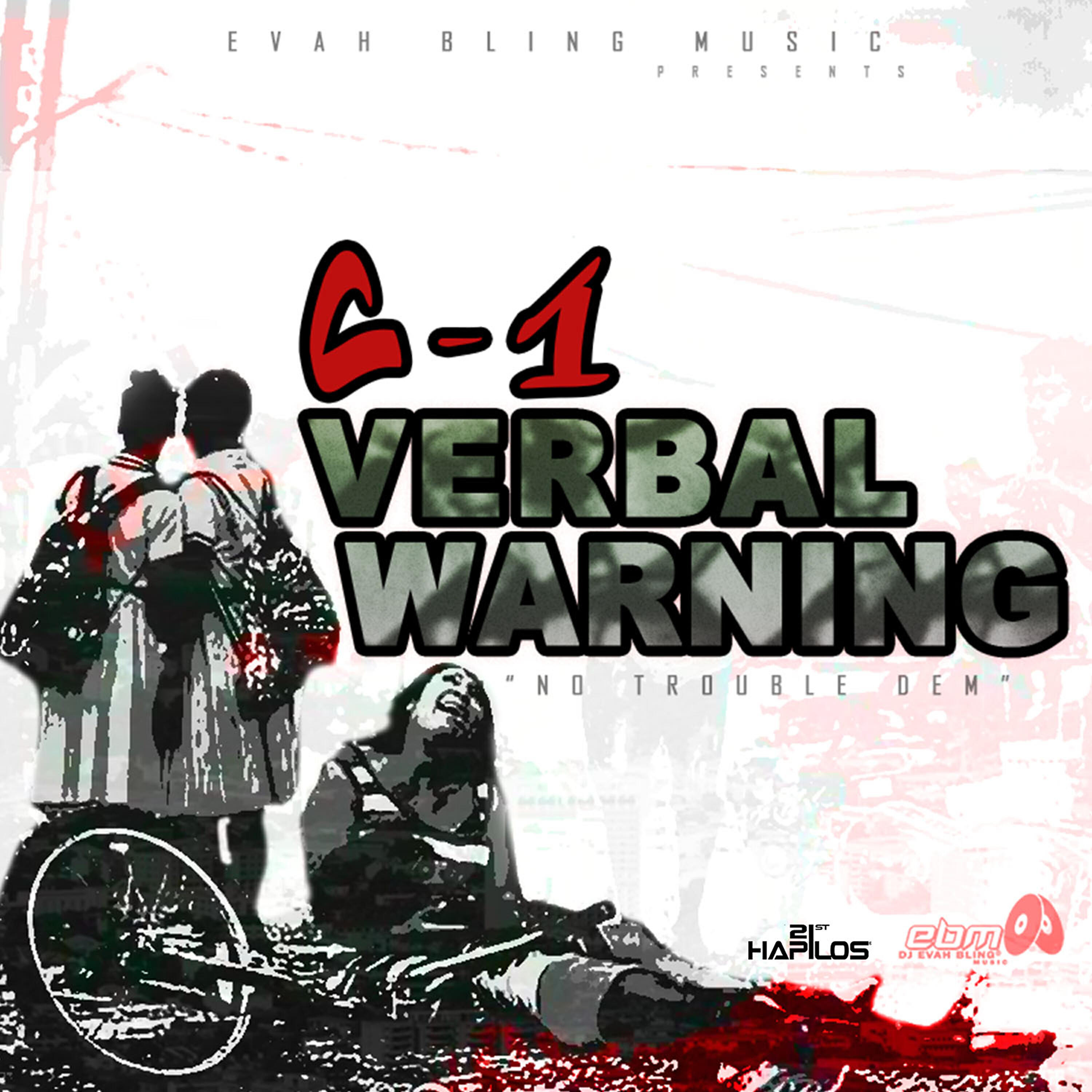 Релиз Verbal Warning (No Trouble Dem)