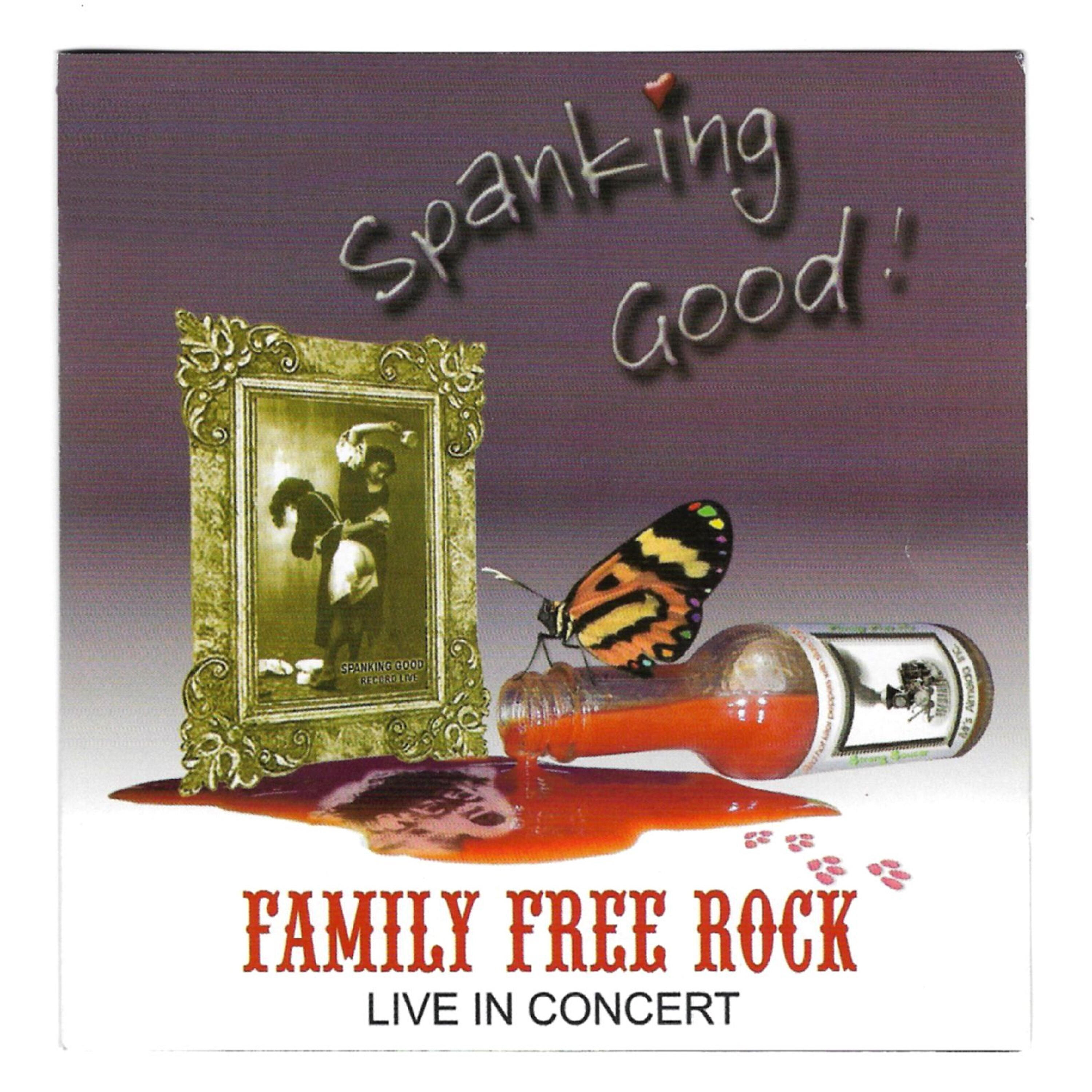 Релиз Spanking Good Family Free Rock Live in Concert