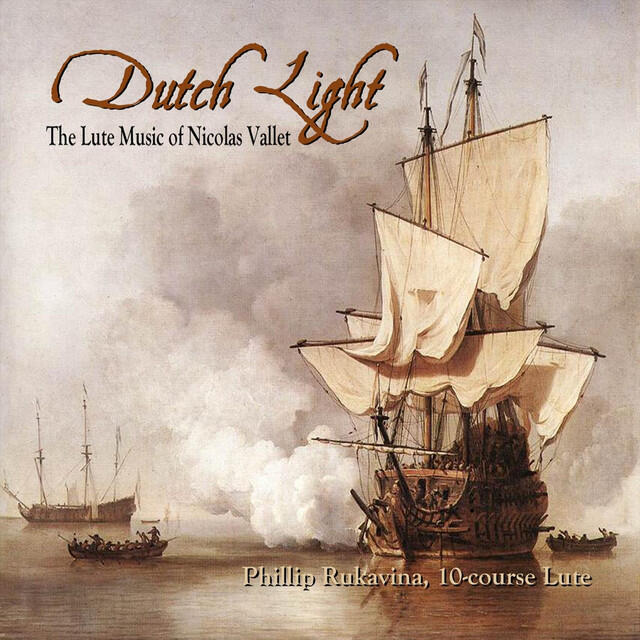 Постер альбома Dutch Light: The Lute Music of Nicolas Vallet