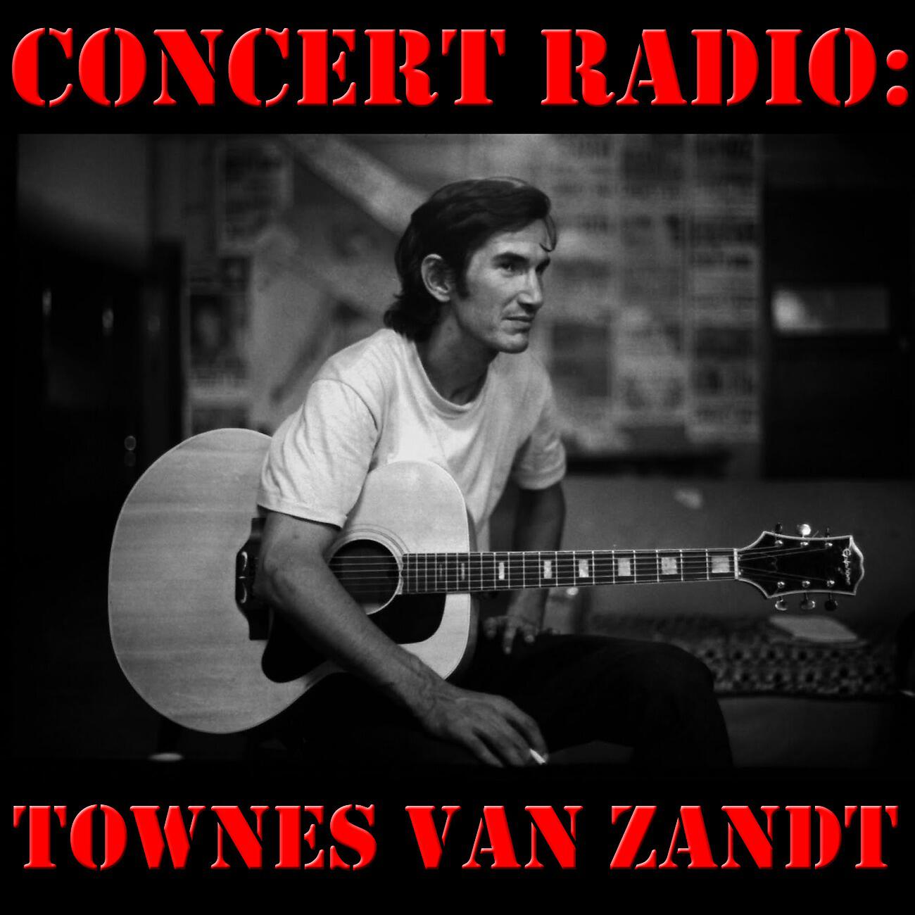 Релиз Concert Radio: Townes Van Zandt