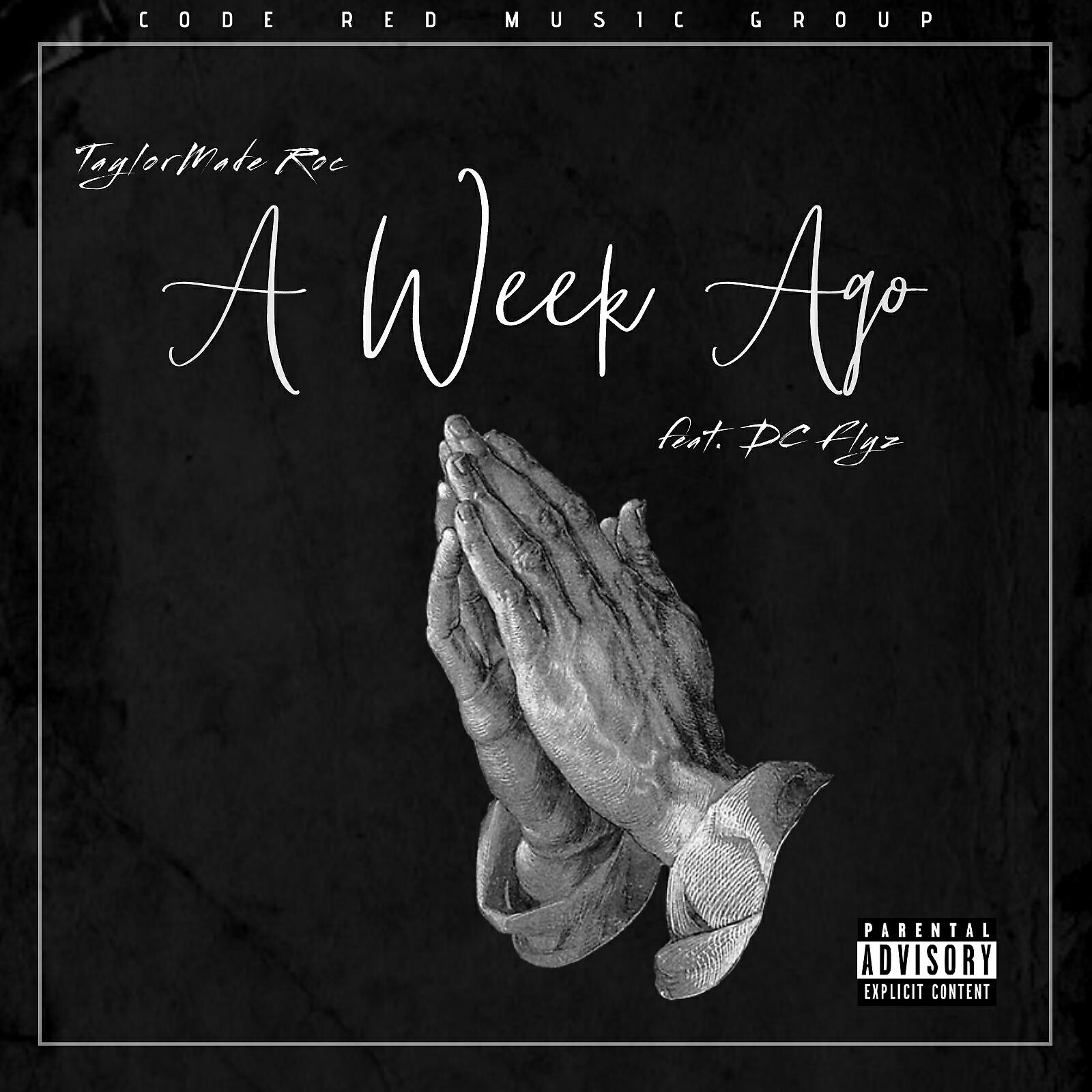 Релиз A Week Ago (feat. Dc Flyz)