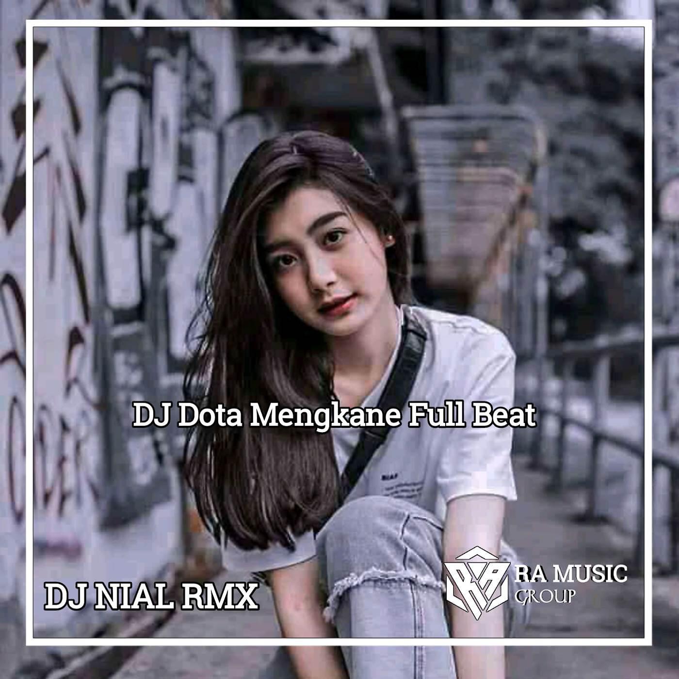 Релиз DJ Dota Mengkane Full Beat