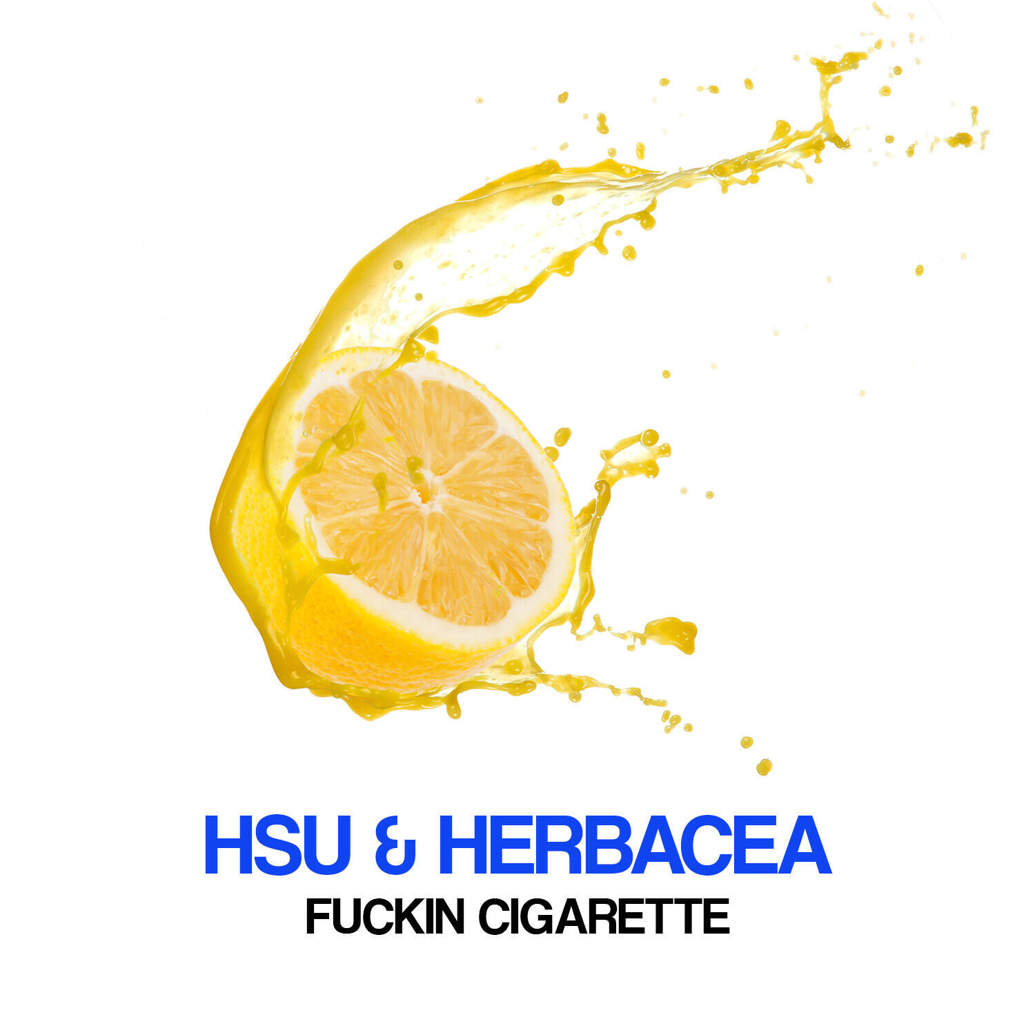 Релиз Fuckin' Cigarette