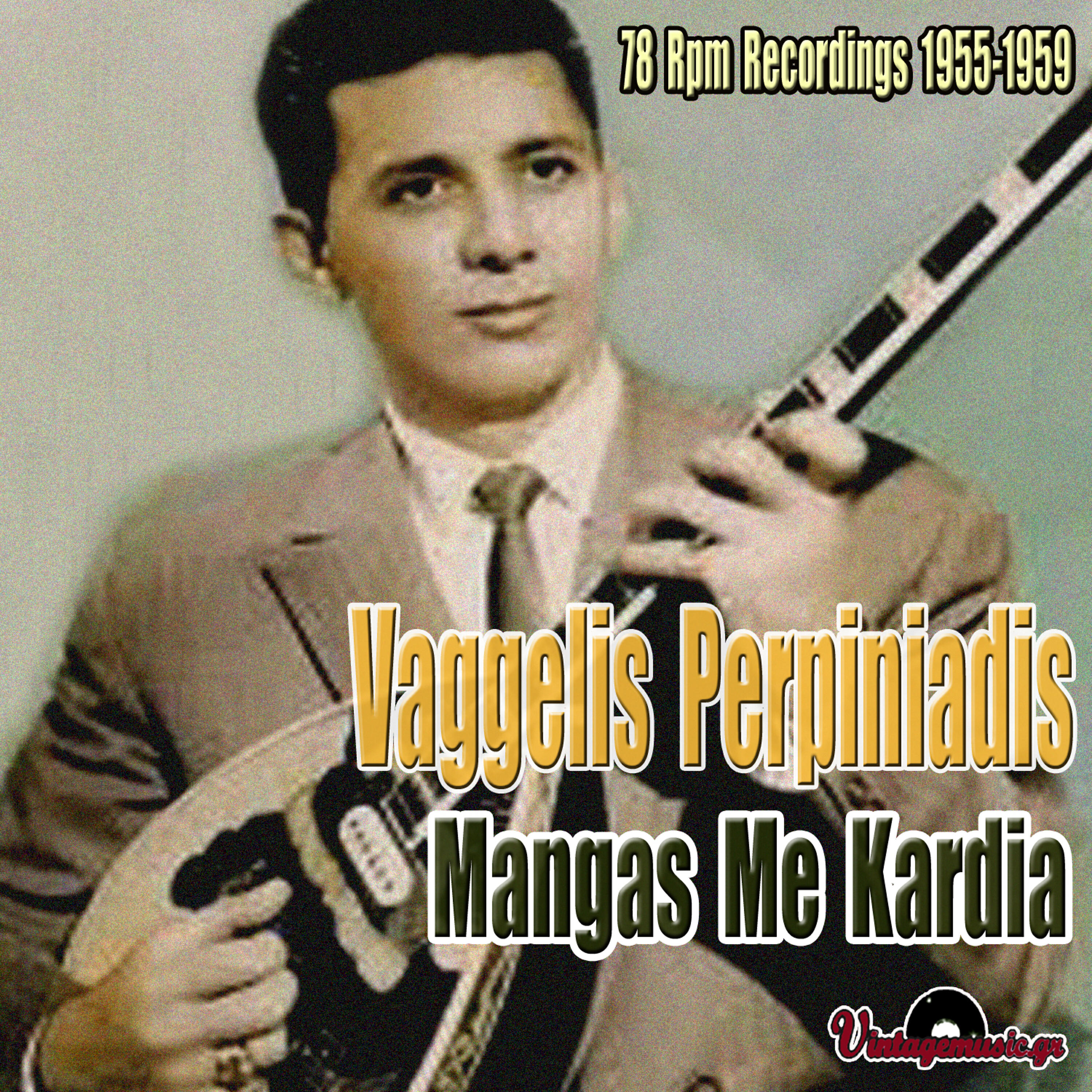 Релиз Mangas Me Kardia: 78 Rpm Recordings 1955-1959