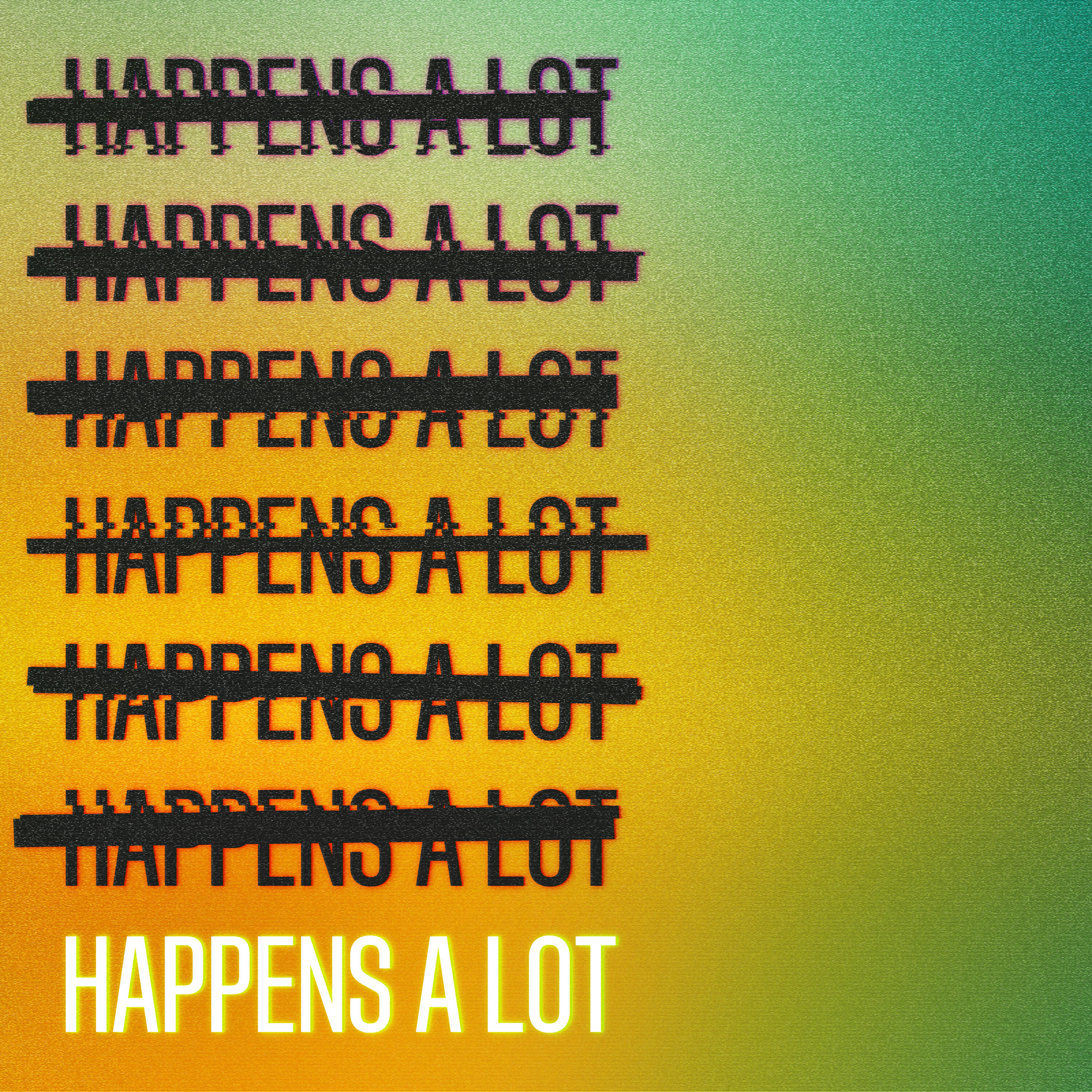 Релиз Happens a Lot