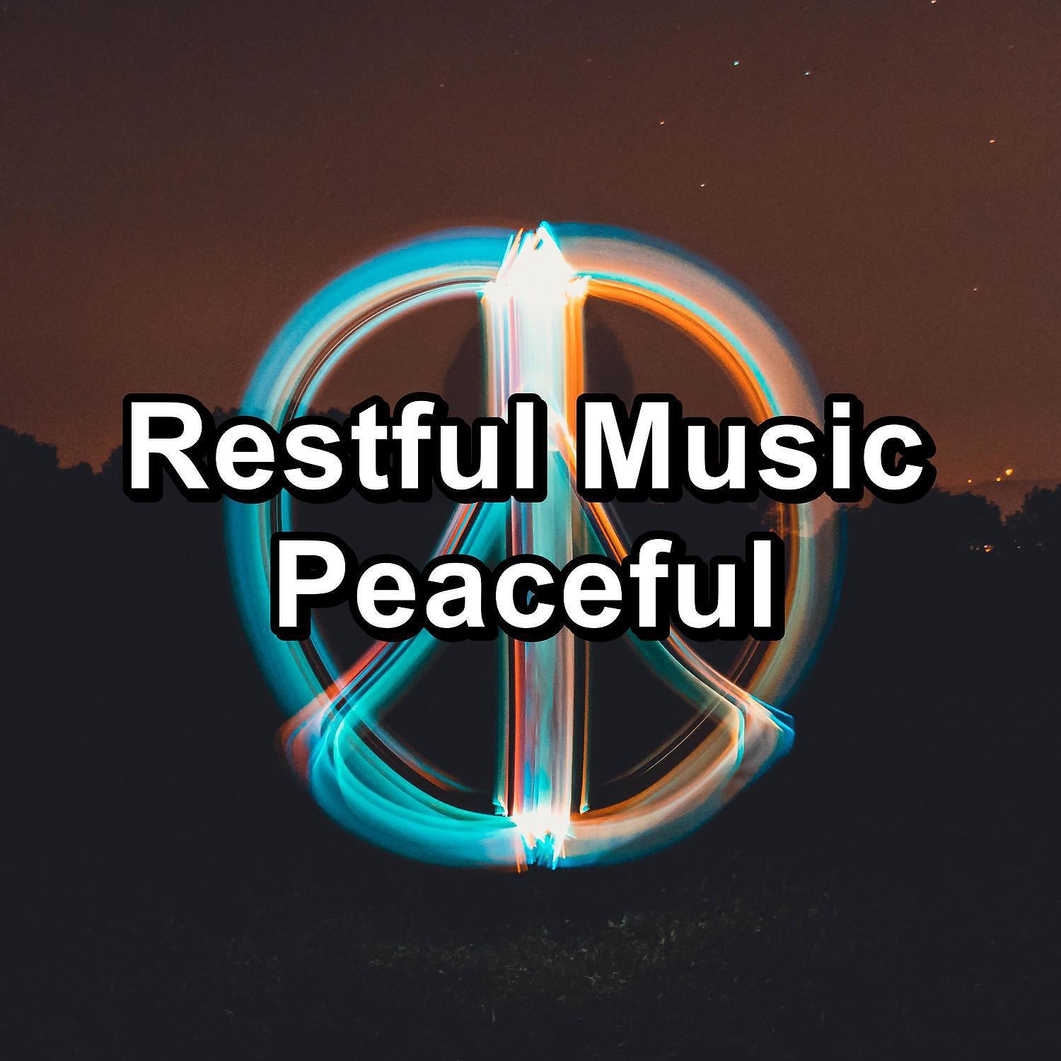 Релиз Restful Music Peaceful