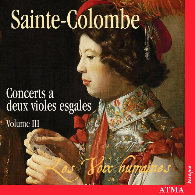 Релиз Sainte-Colombe: Concerts à 2 violes esgales (Vol. 3)