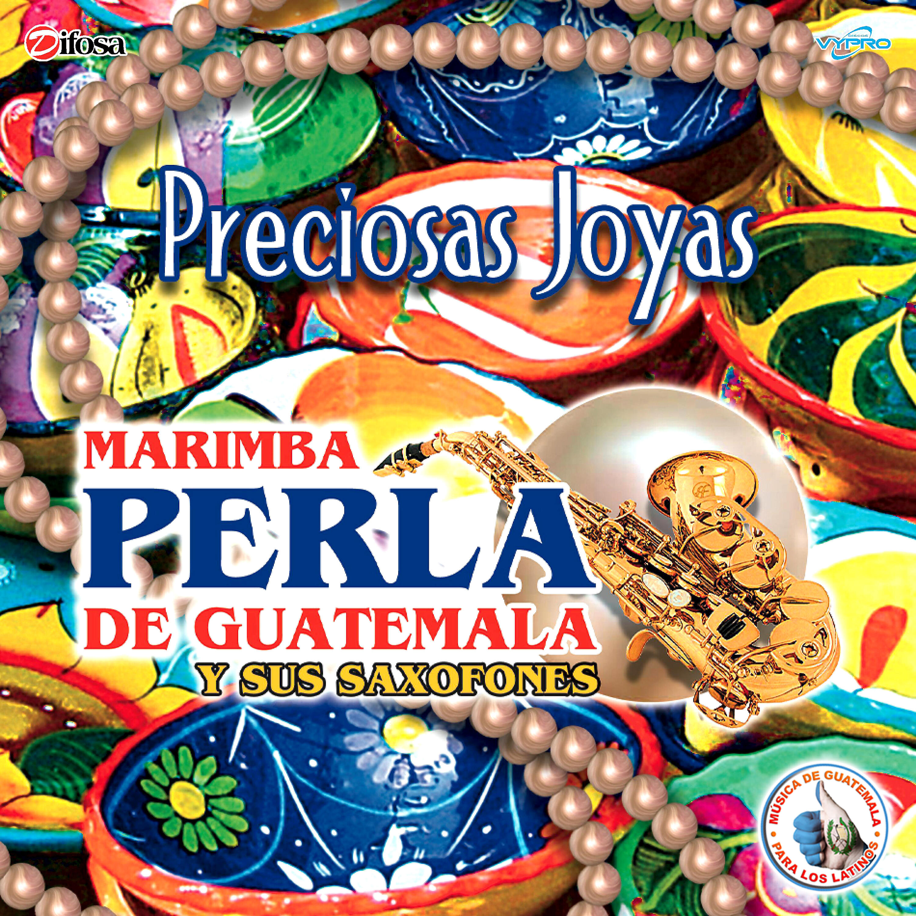 Релиз Preciosas Joyas. Música de Guatemala para los Latinos