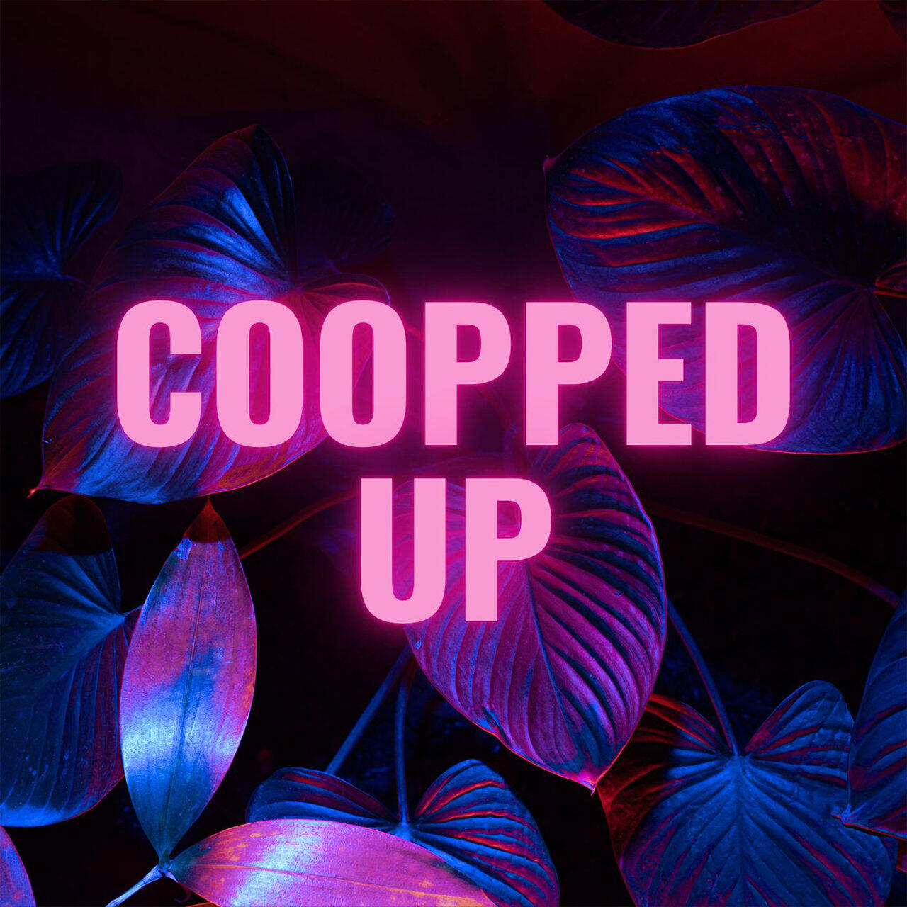 Релиз Coopped Up