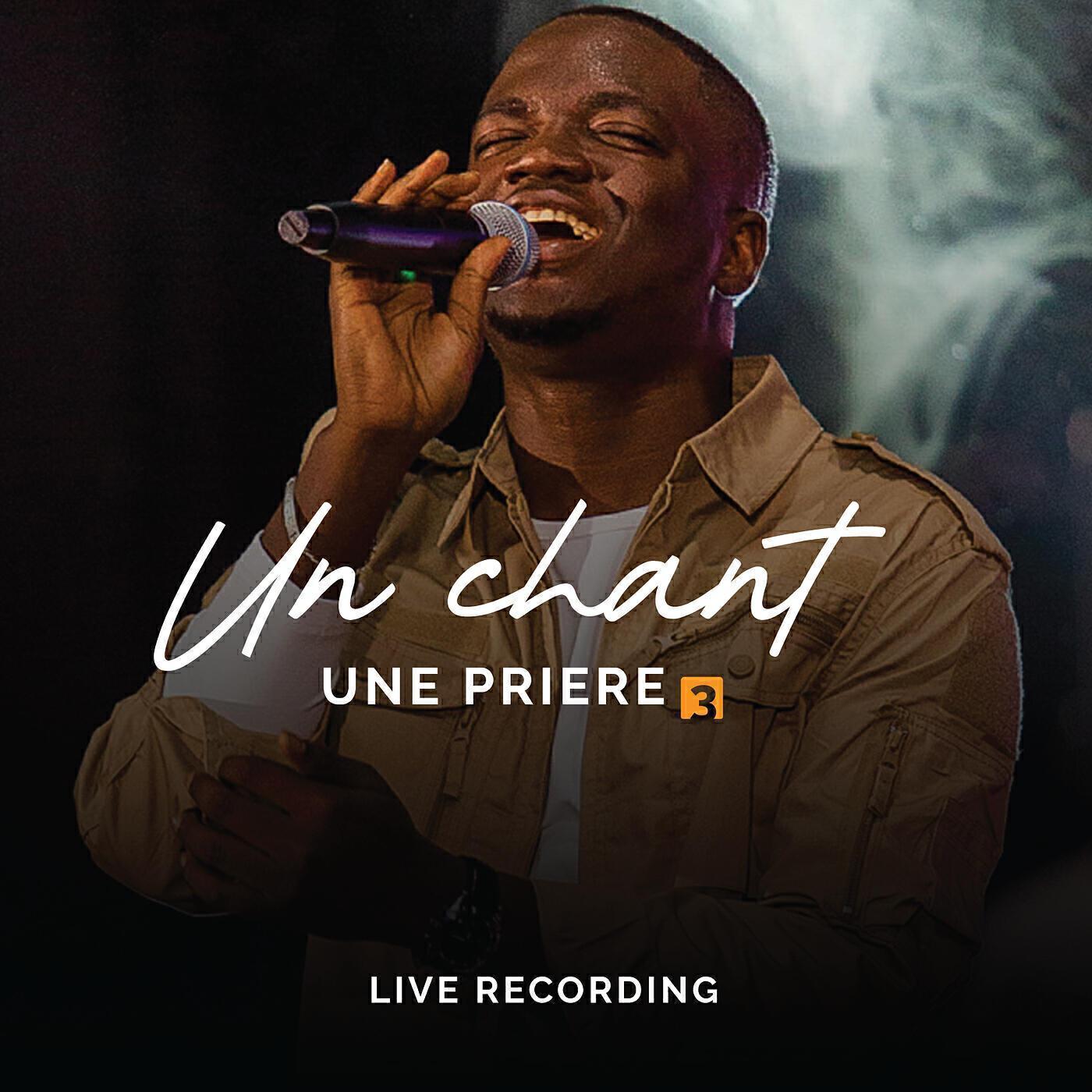 Релиз Un chant, une prière 3 (Live)