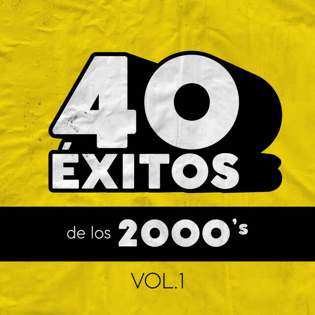 Релиз 40 Éxitos De Los 2000's Vol. 1