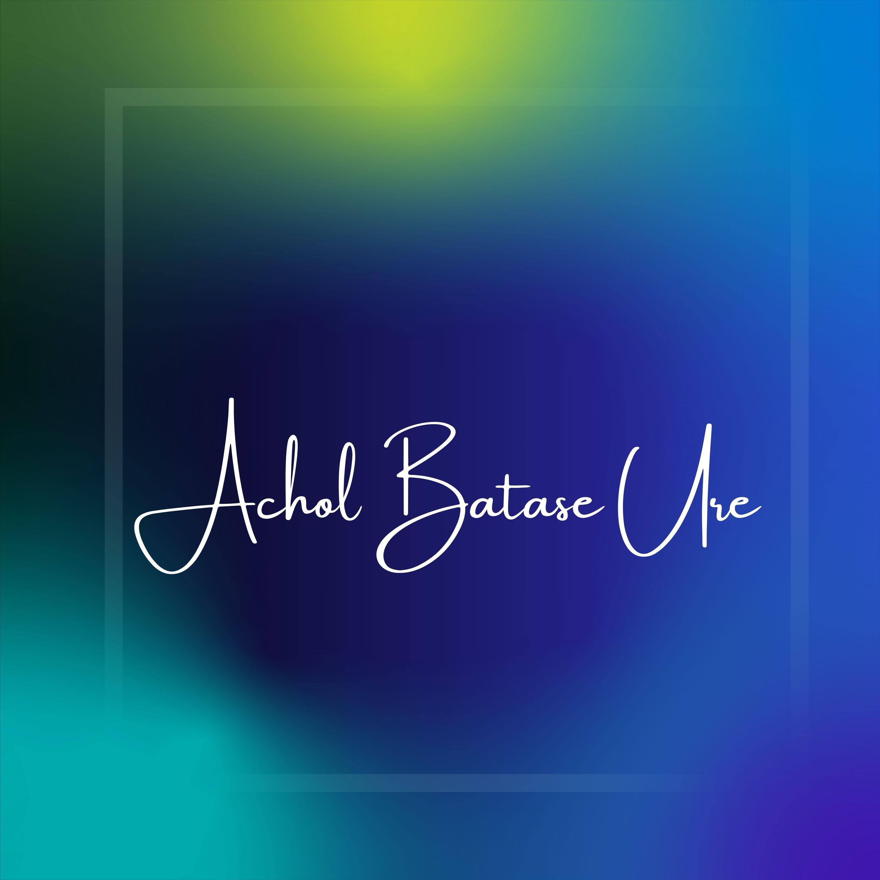 Релиз Achol Batase Ure