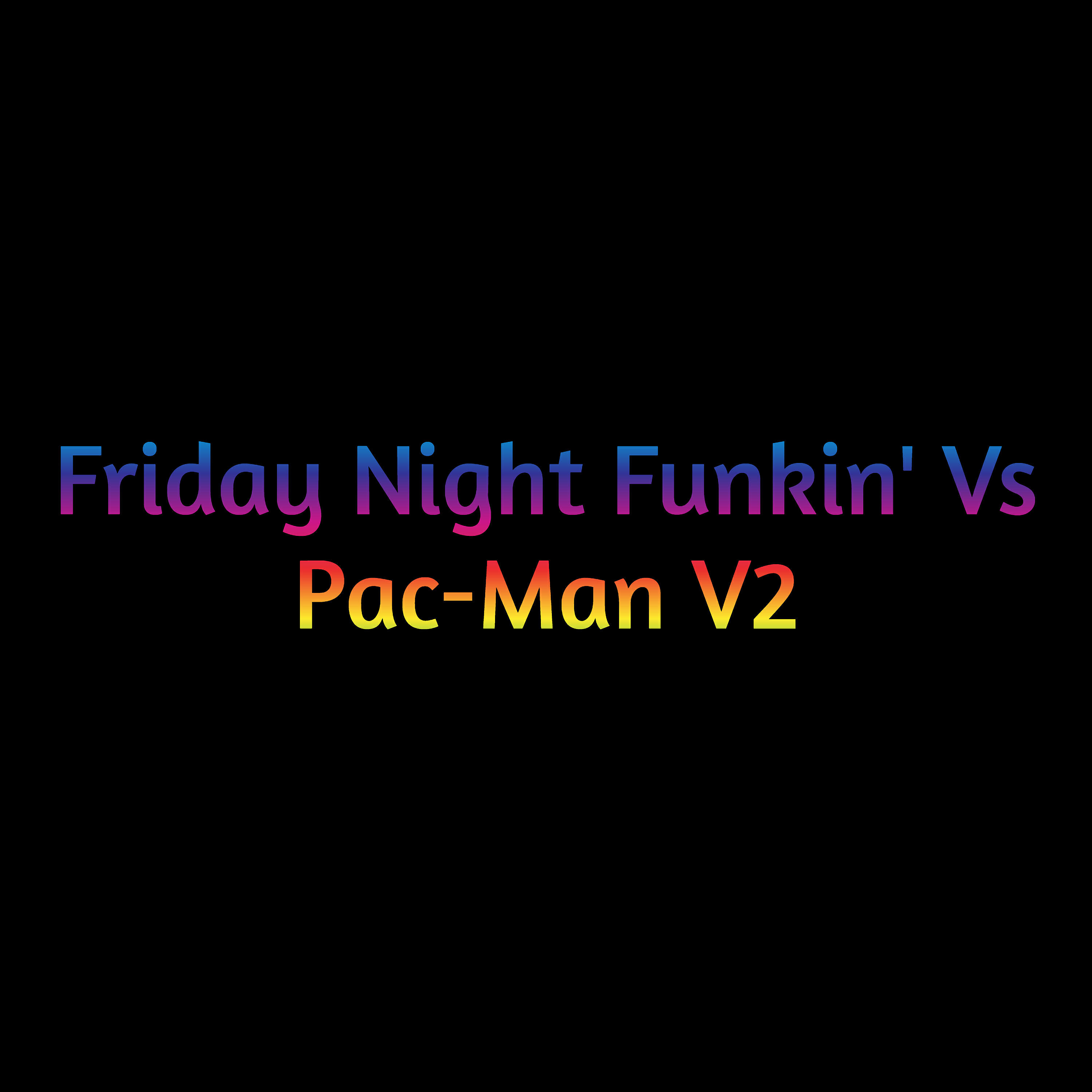 Релиз Friday Night Funkin' Vs Pac-Man, Vol. 2