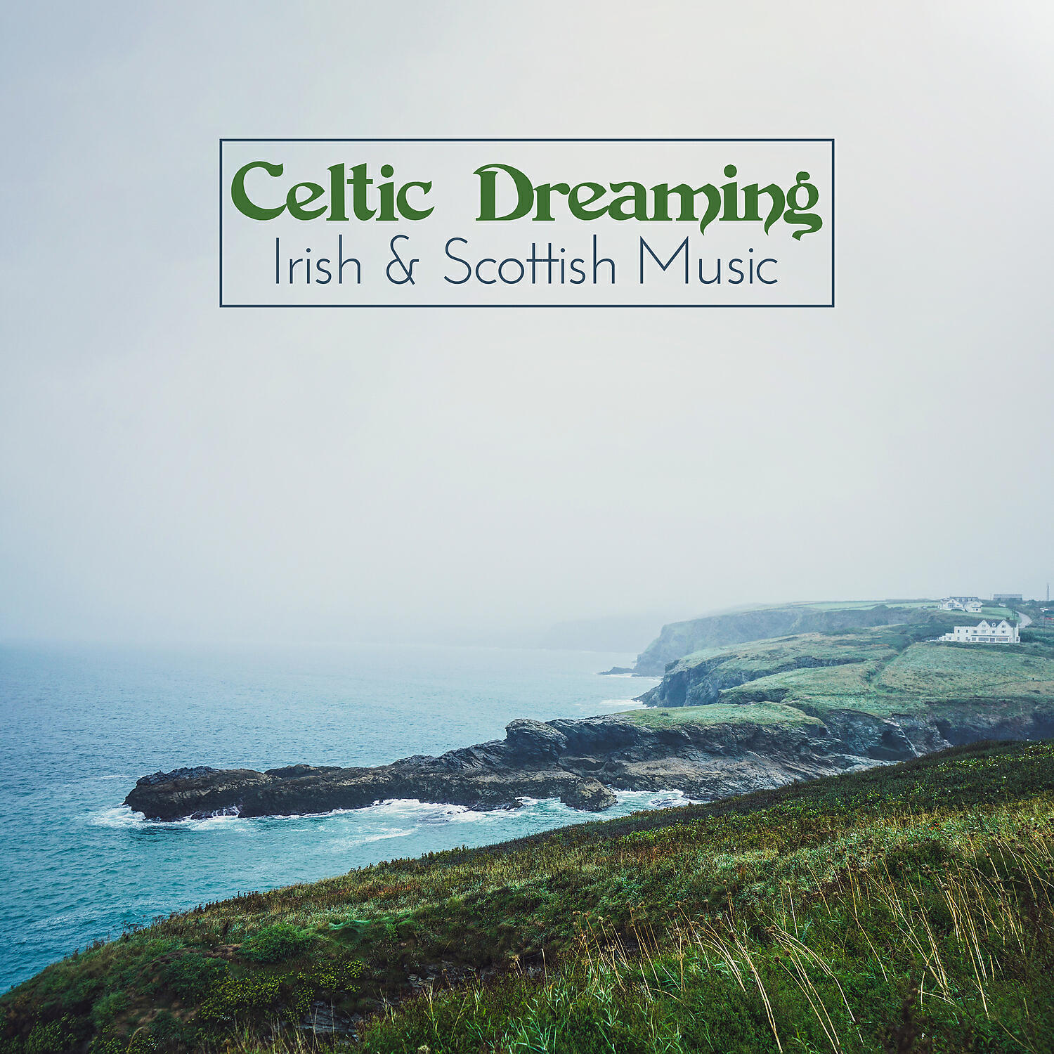 Релиз Celtic Dreaming – Irish & Scottish Music